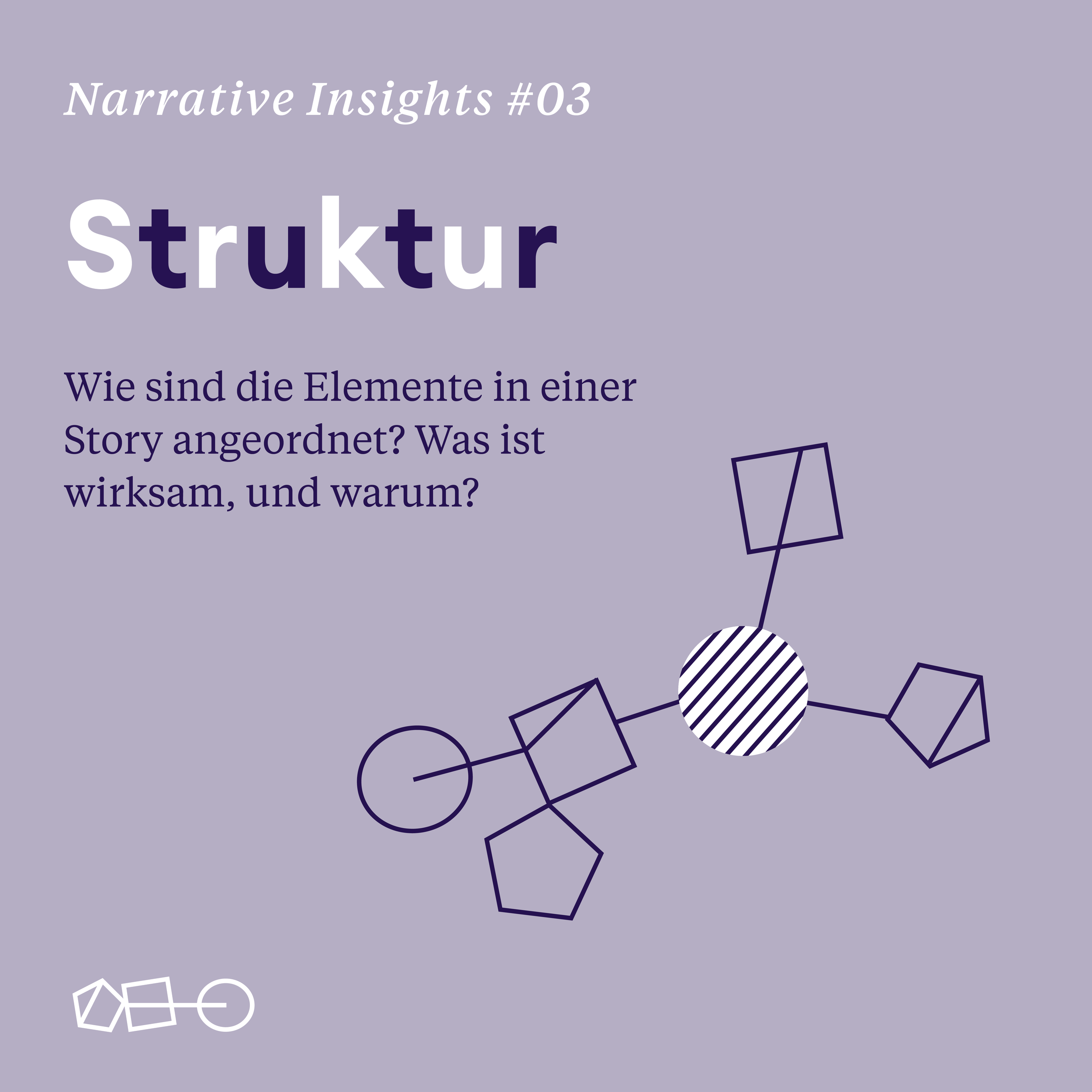 Narrative Insights (03): Die verbindende Kraft der Struktur