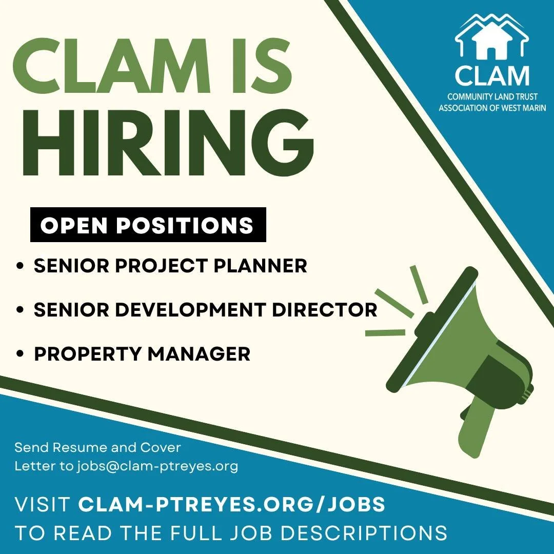 ☀CLAM IS HIRING!!! Are you passionate about creating affordable housing for generations to come? Looking for an incredible team in a beautiful working environment? CLAM has 3 positions open in West Marin! If you're committed to preserving community, 