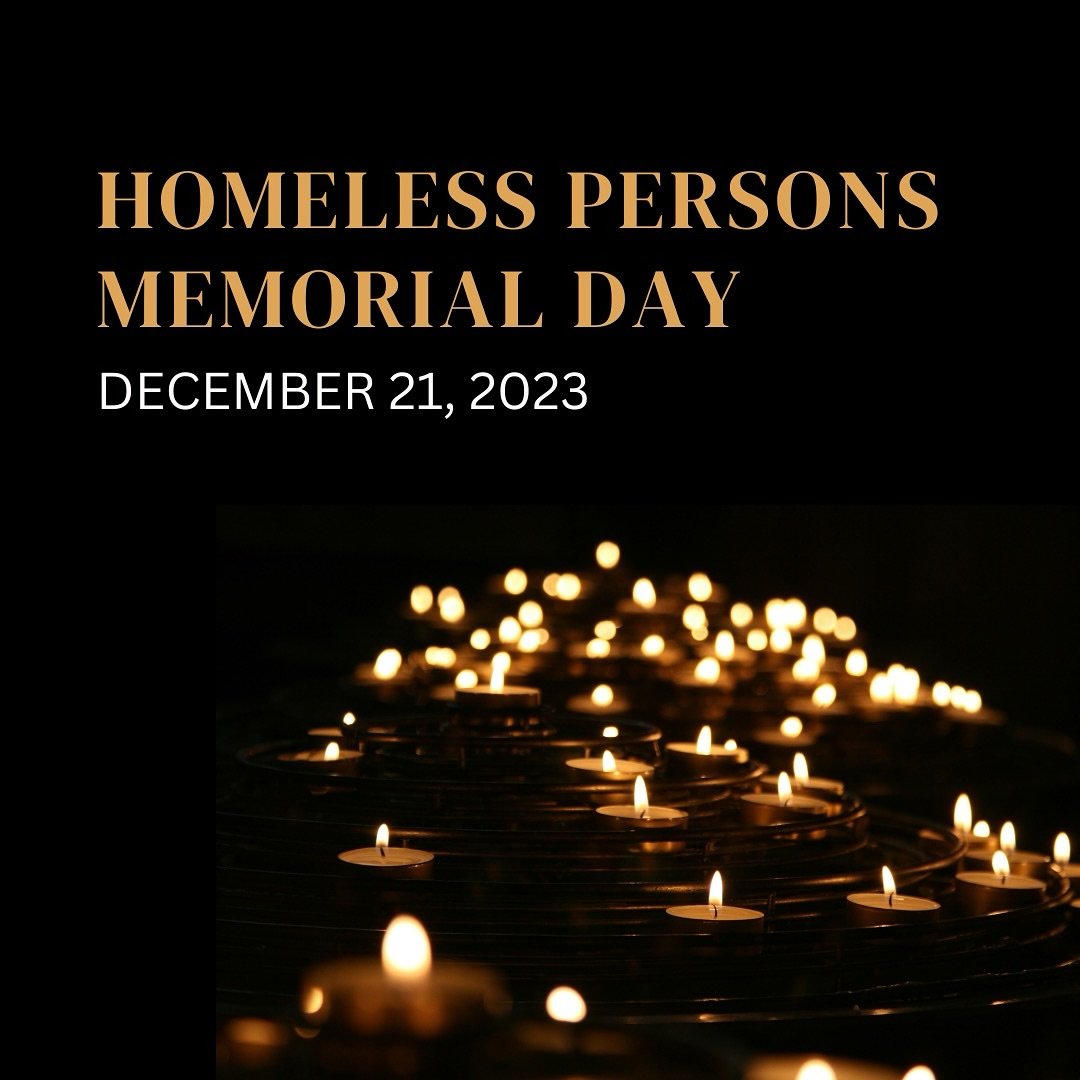 🕯️December 21, the first day of winter and the longest night of the year, is Homeless Persons Memorial Day. We honor those who have died while living without a home and recommit ourselves to the work of ending #homelessness

We encourage you to join