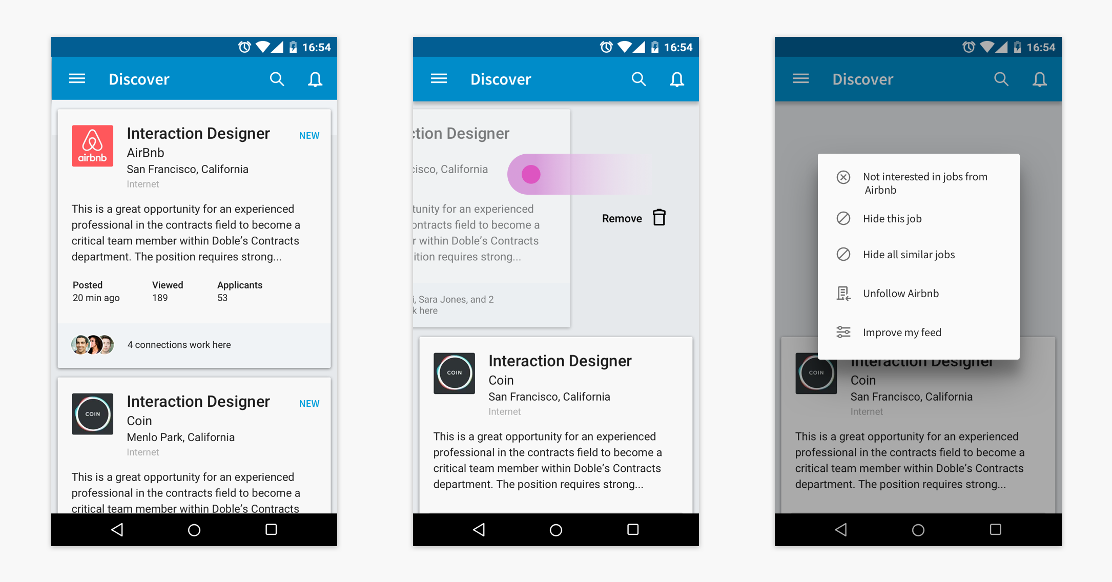 The discover card allows the member to give feedback to a particular recommendation by swipe gesture.