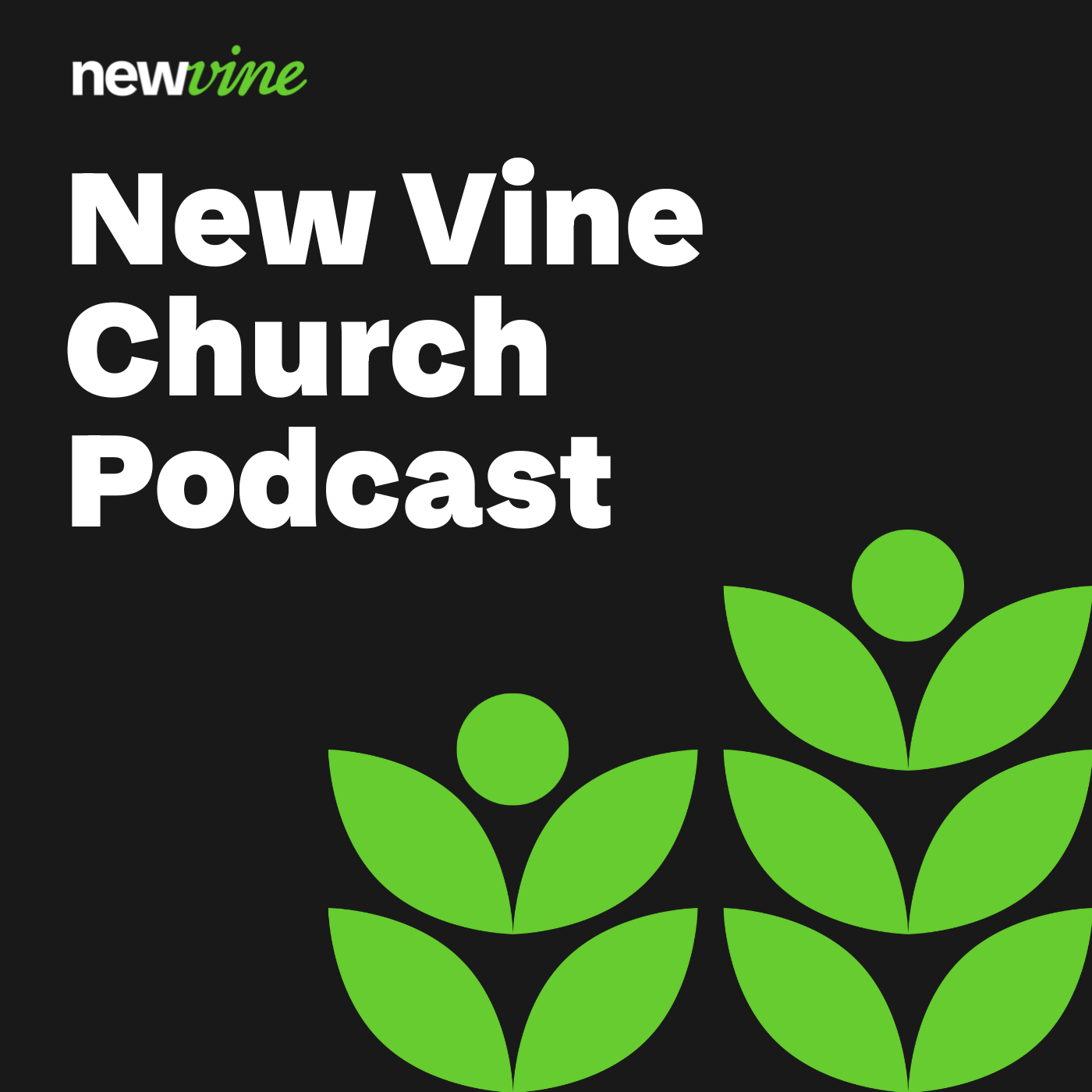 New Vine Church Podcast