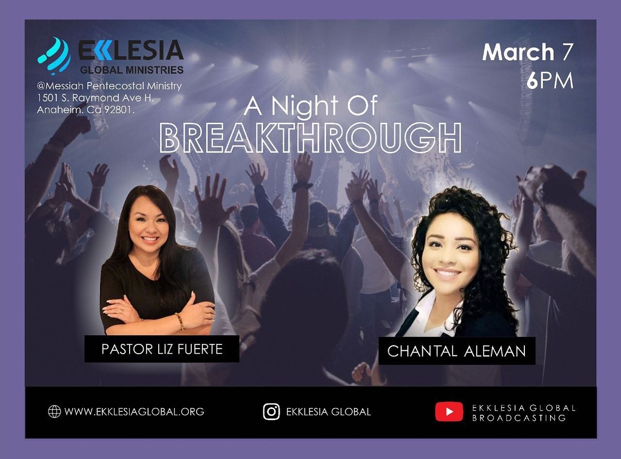 03/07/2021 - JOIN US THIS SUNDAY EVENING 6PM - 1501 S RAYMOND AVE SUITE H ANAHIEM CA 92801 

Pastor Liz Fuerte
And
Lover of Jesus Chantal Aleman