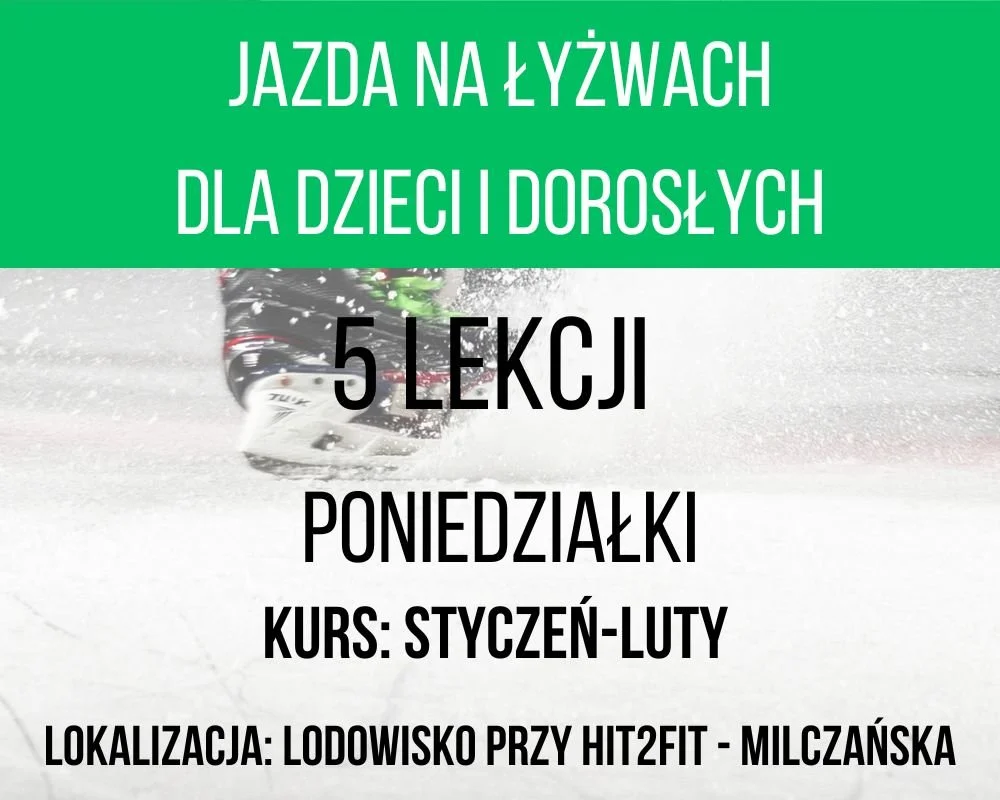 5 lekcji jazdy na łyżwach dla dzieci i dorosłych w Poniedziałki
