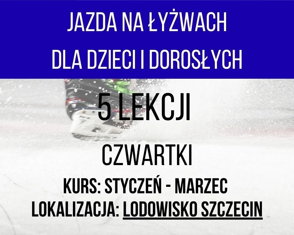 5 lekcji jazdy na łyżwach dla dzieci i dorosłych w Czwartki