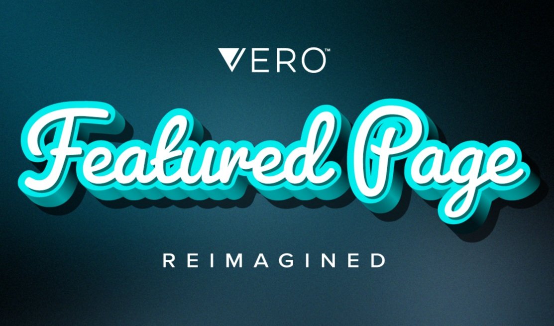 VERO Featured Page, Reimagined