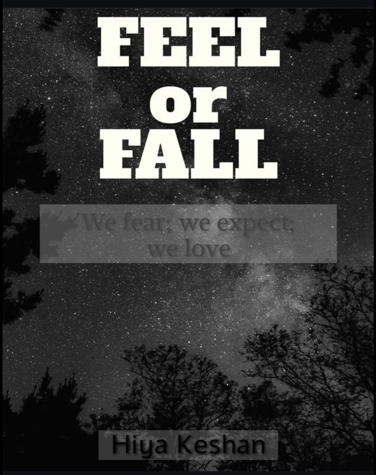 Feel or fall - Hiya Keshan