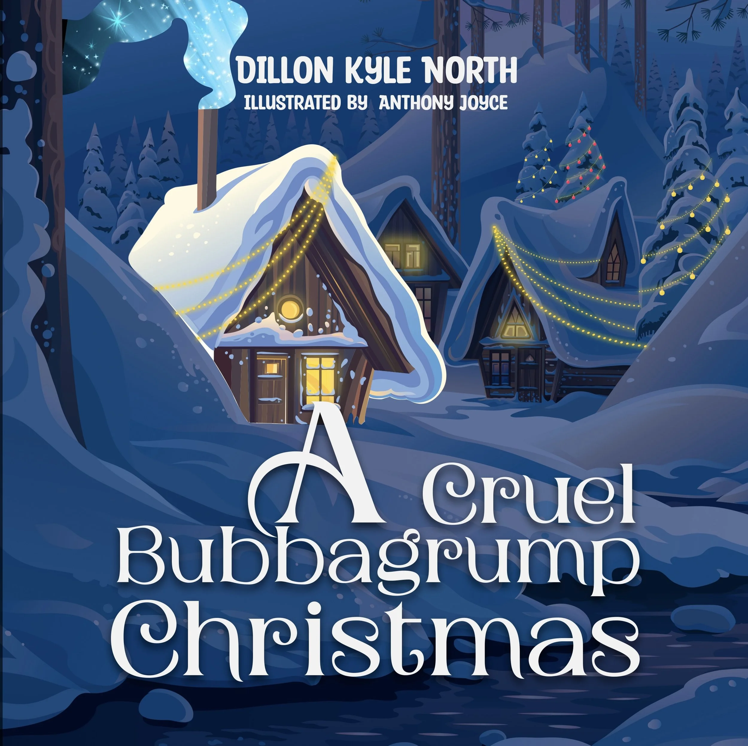 A Cruel Bubbagrump Christmas - Dillon North