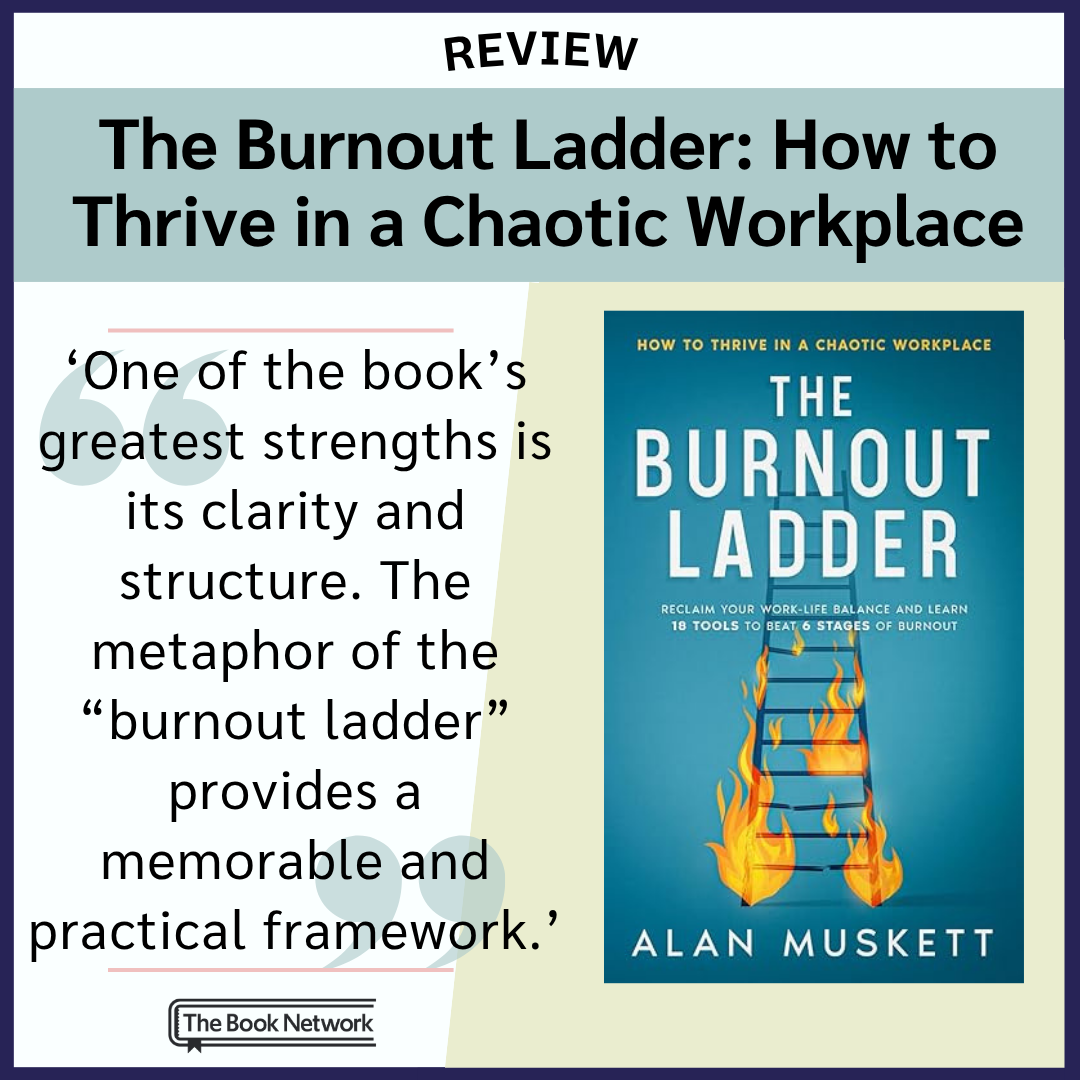 The Burnout Ladder by Alan Muskett - REVIEW