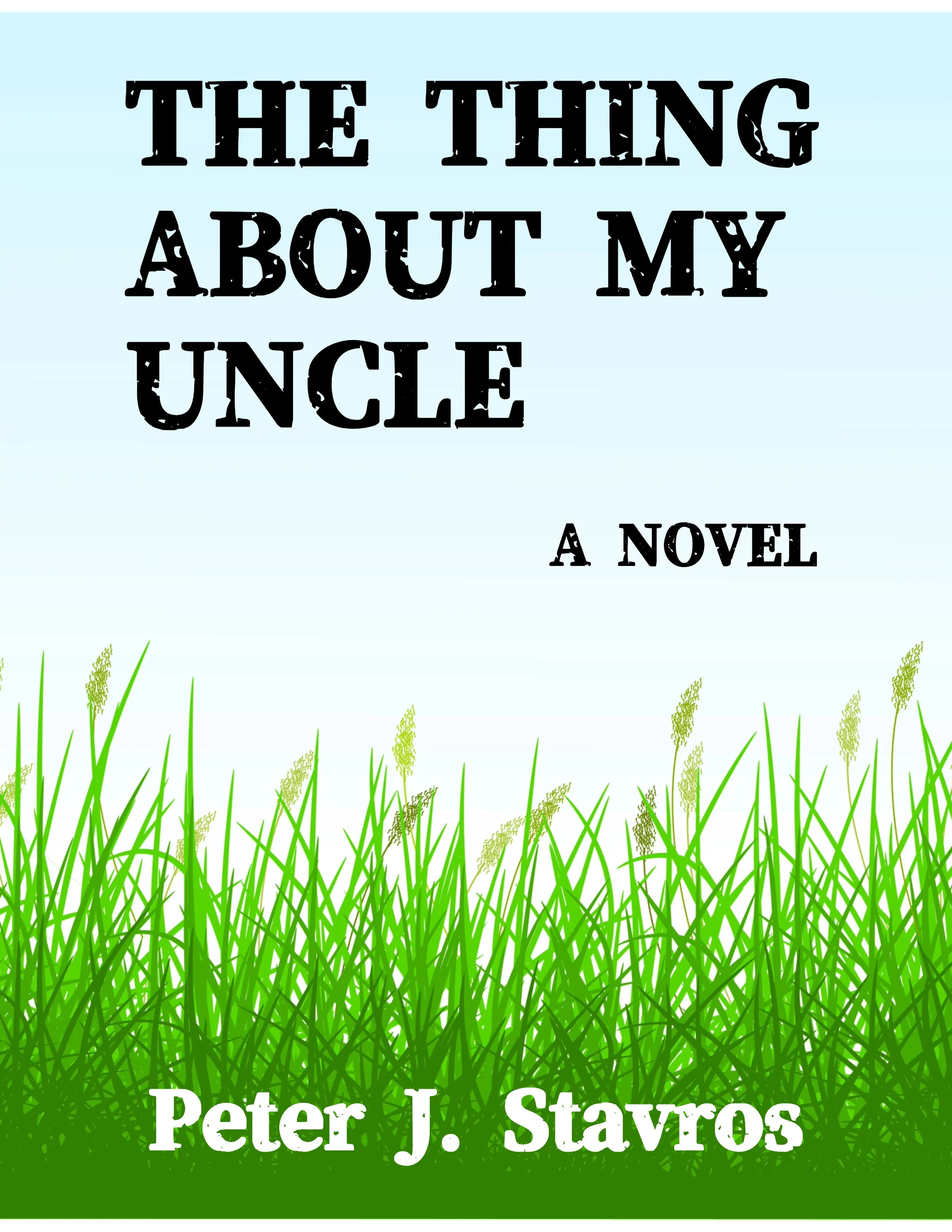 The Thing About My Uncle - Peter J. Stavros