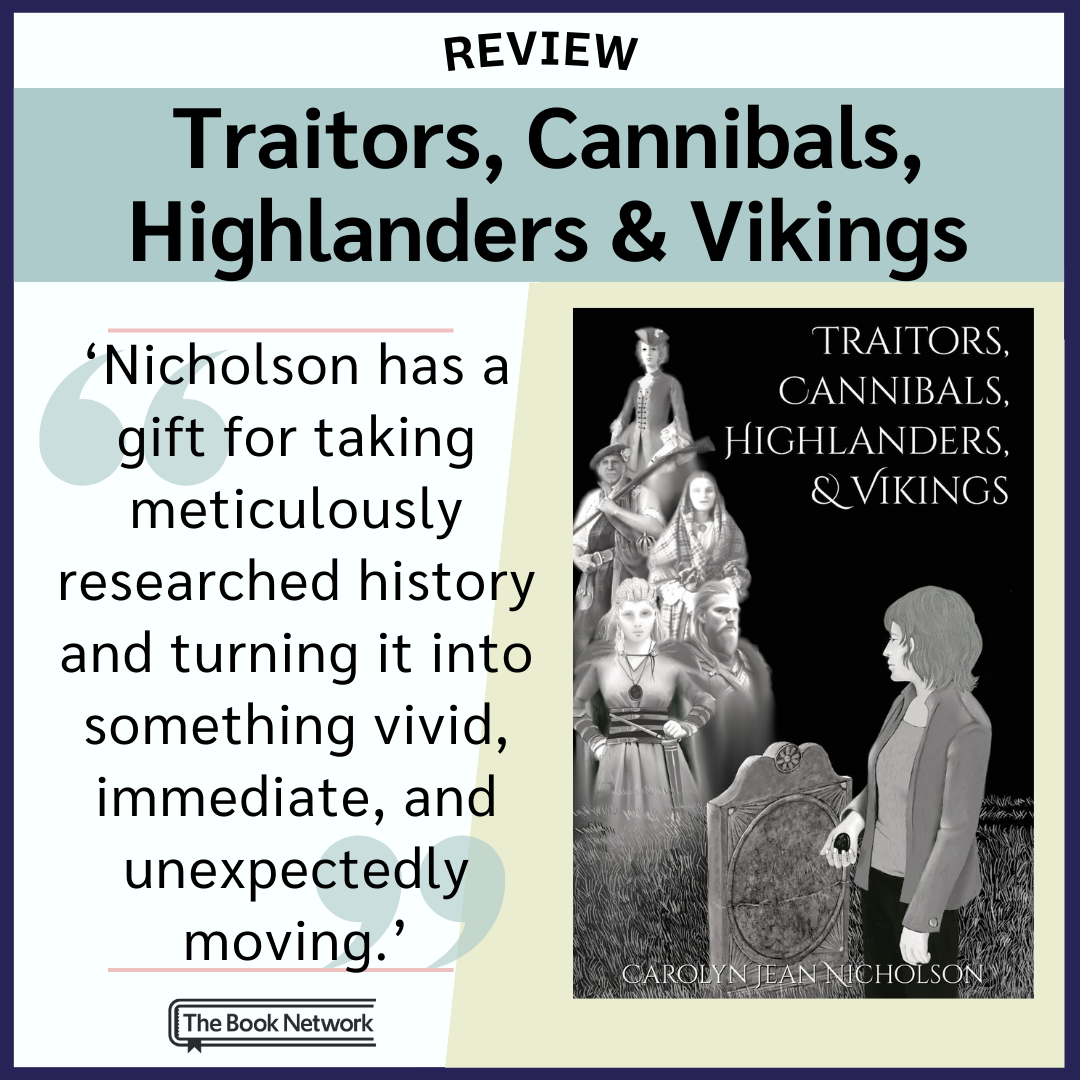 Traitors, Cannibals, Highlanders & Vikings by Carolyn J. Nicholson - REVIEW