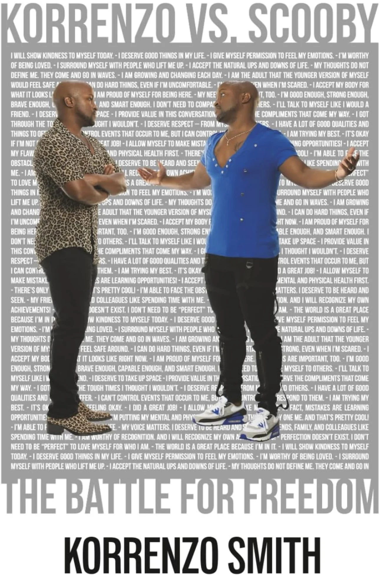 Korrenzo Vs. Scooby: The Battle For Freedom - Korrenzo K. Smith