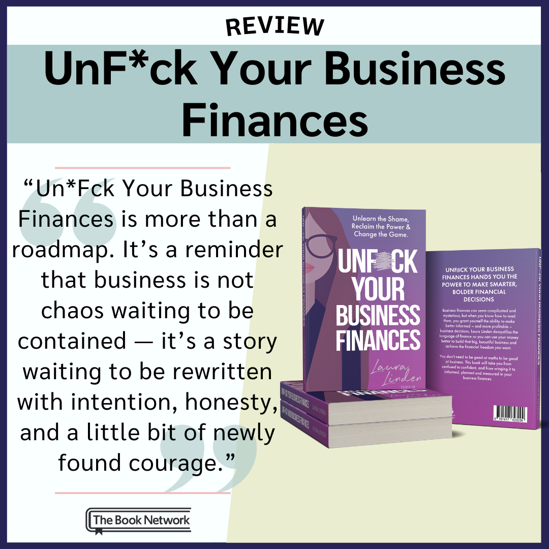 Un*Fck Your Business Finances by Laura Linden - REVIEW
