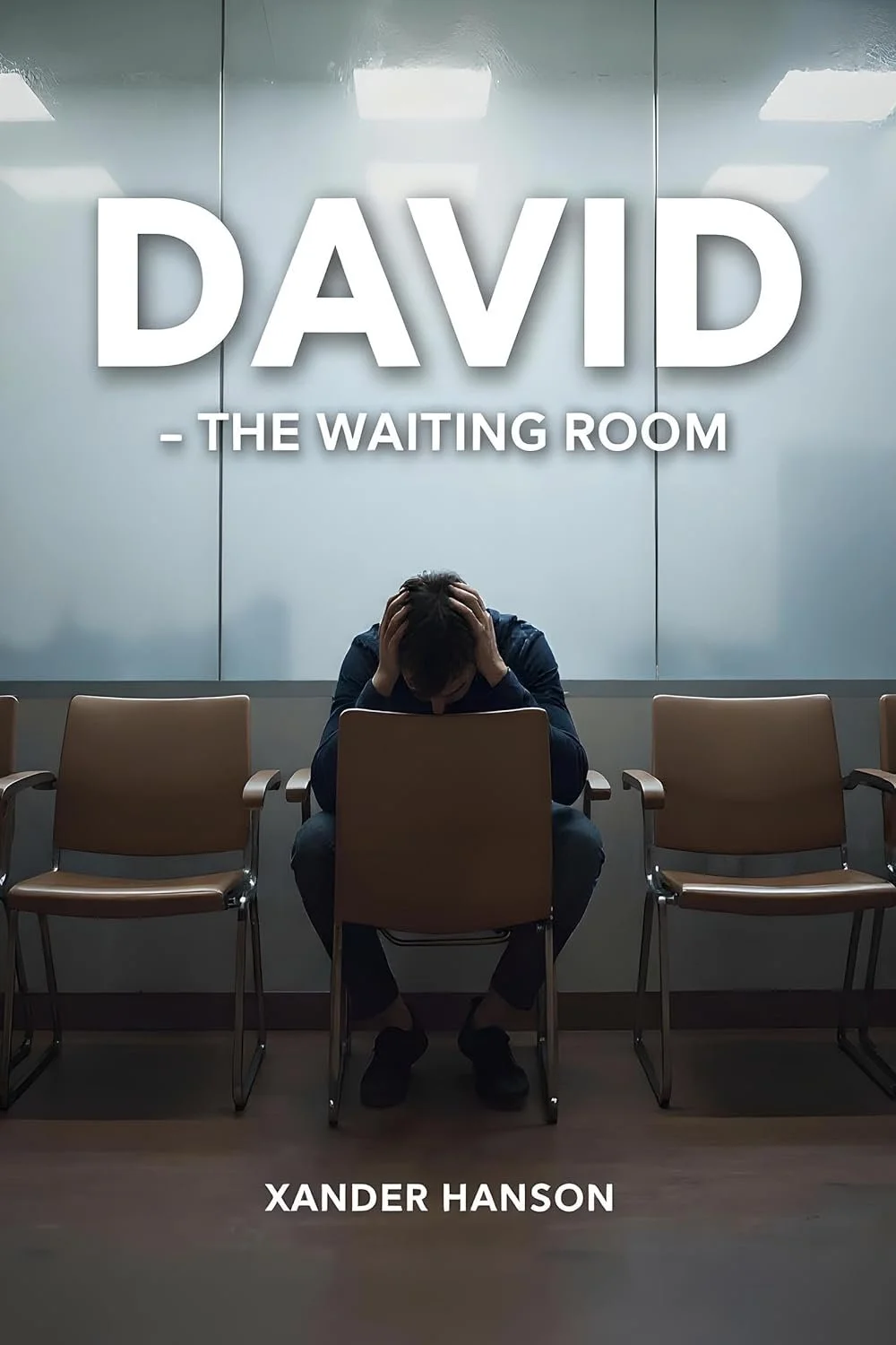 David - he Waiting Room - Xander Hanson