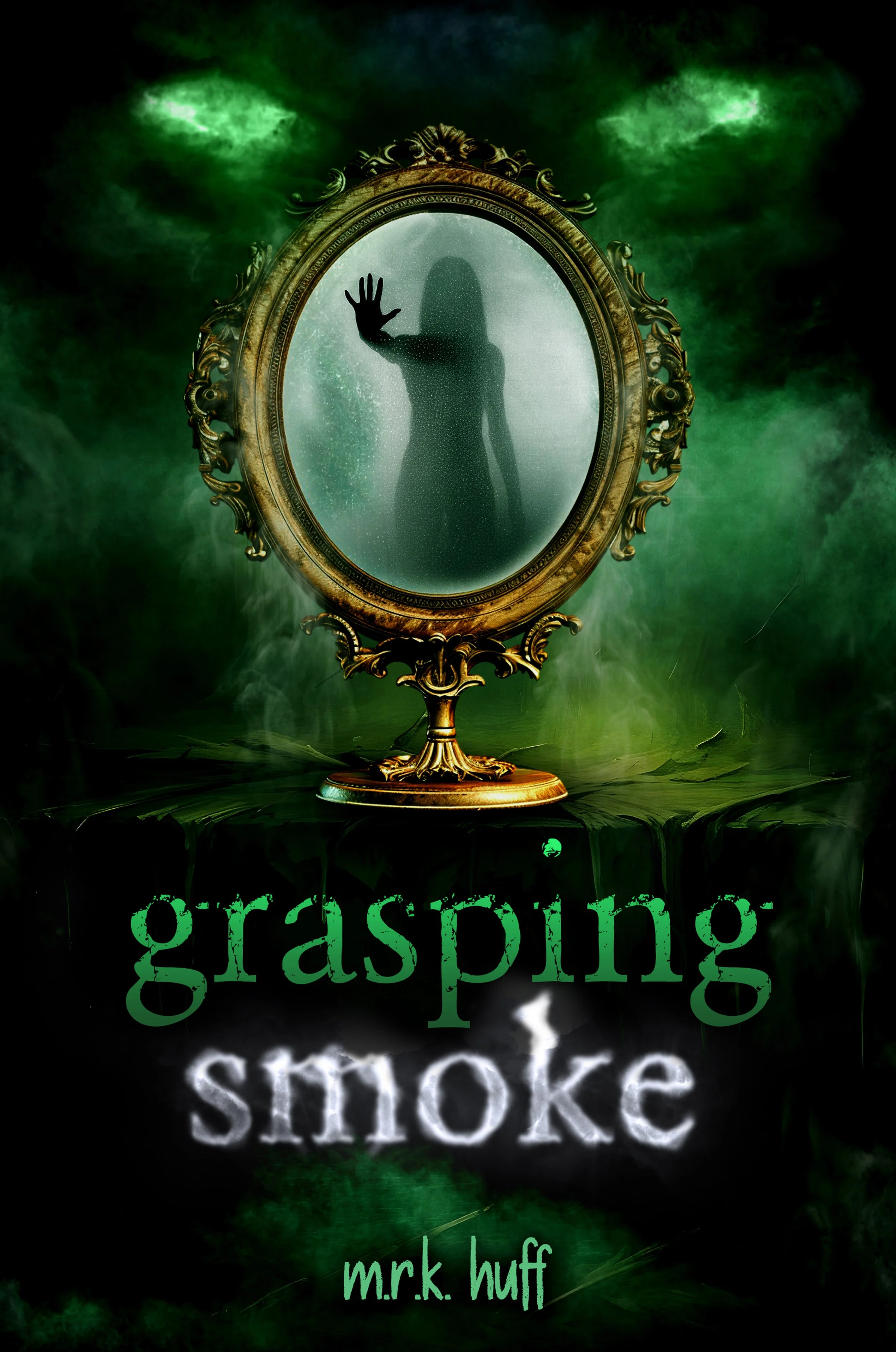 grasping smoke - m.r.k. huff