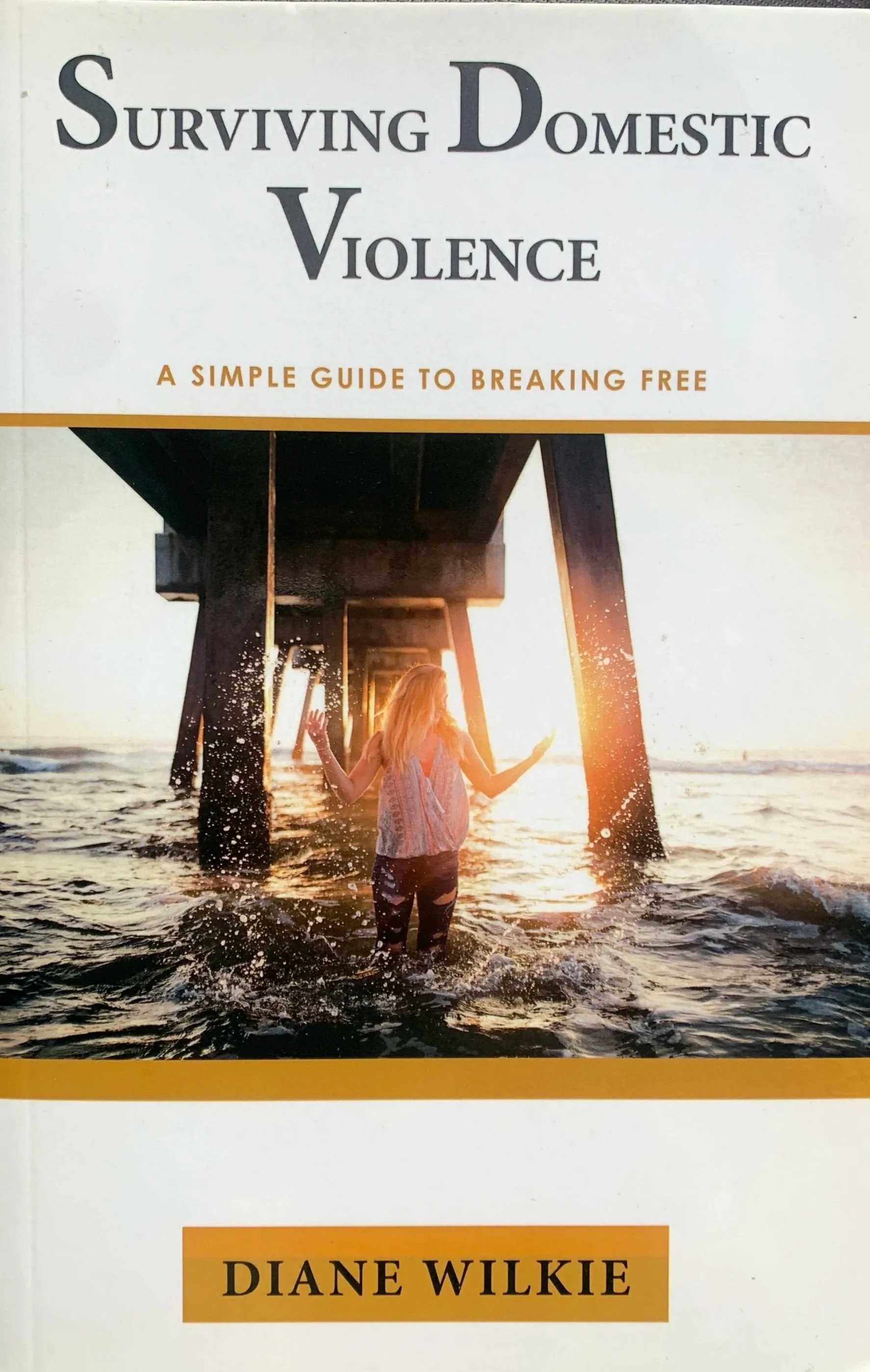 Surviving Domestic violence - Diane Wilkie