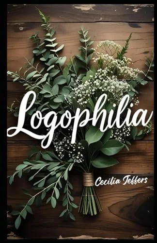 Logophilia - Cecilia Jeffers