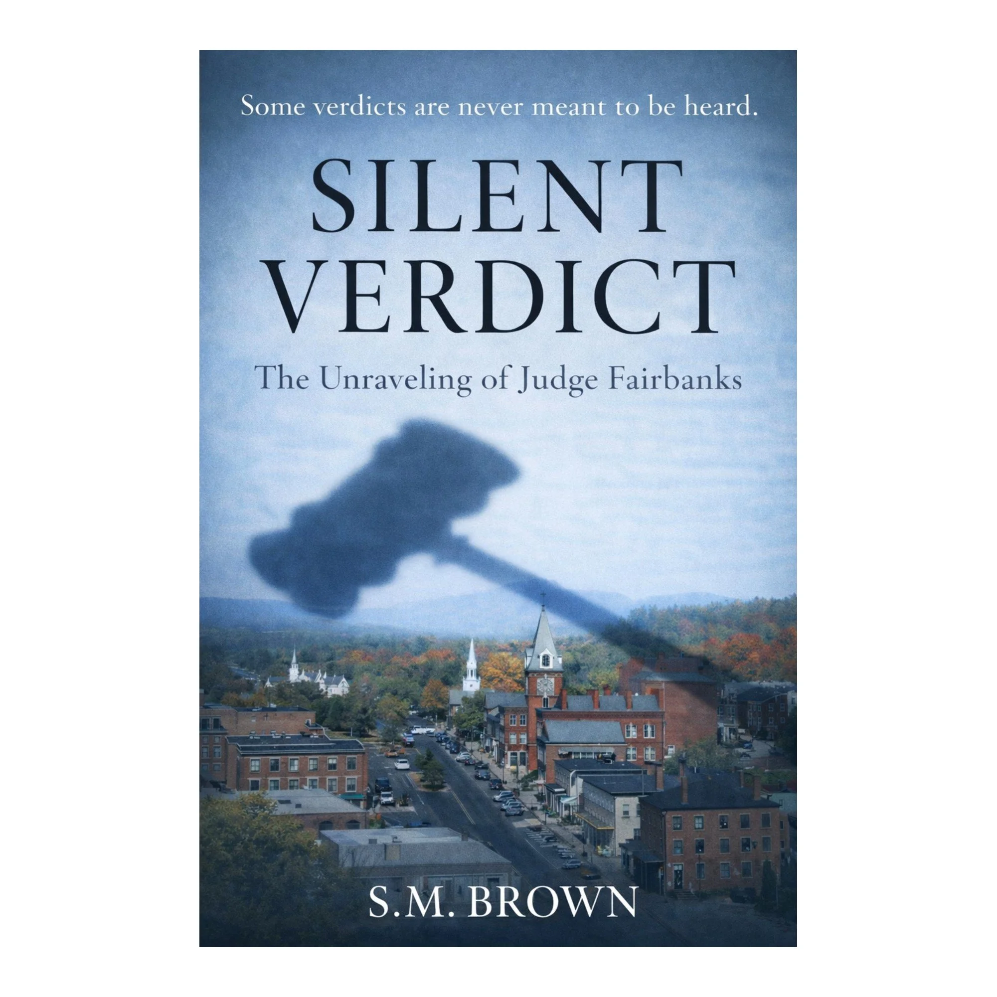 Silent Verdict - S. M. Brown 