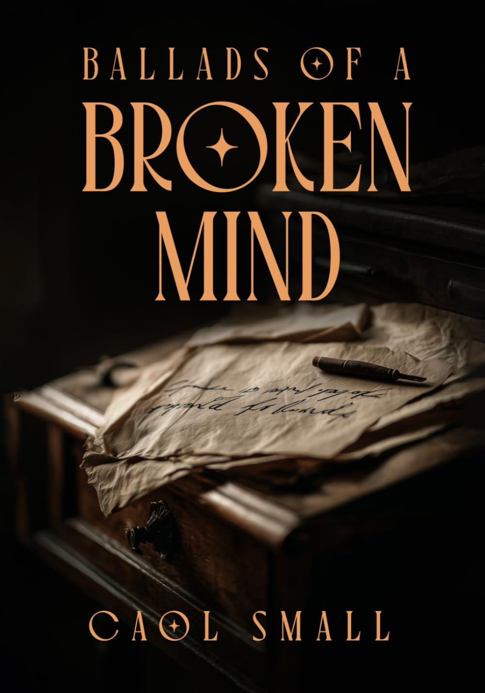 Ballads of a Broken Mind - Caol Small