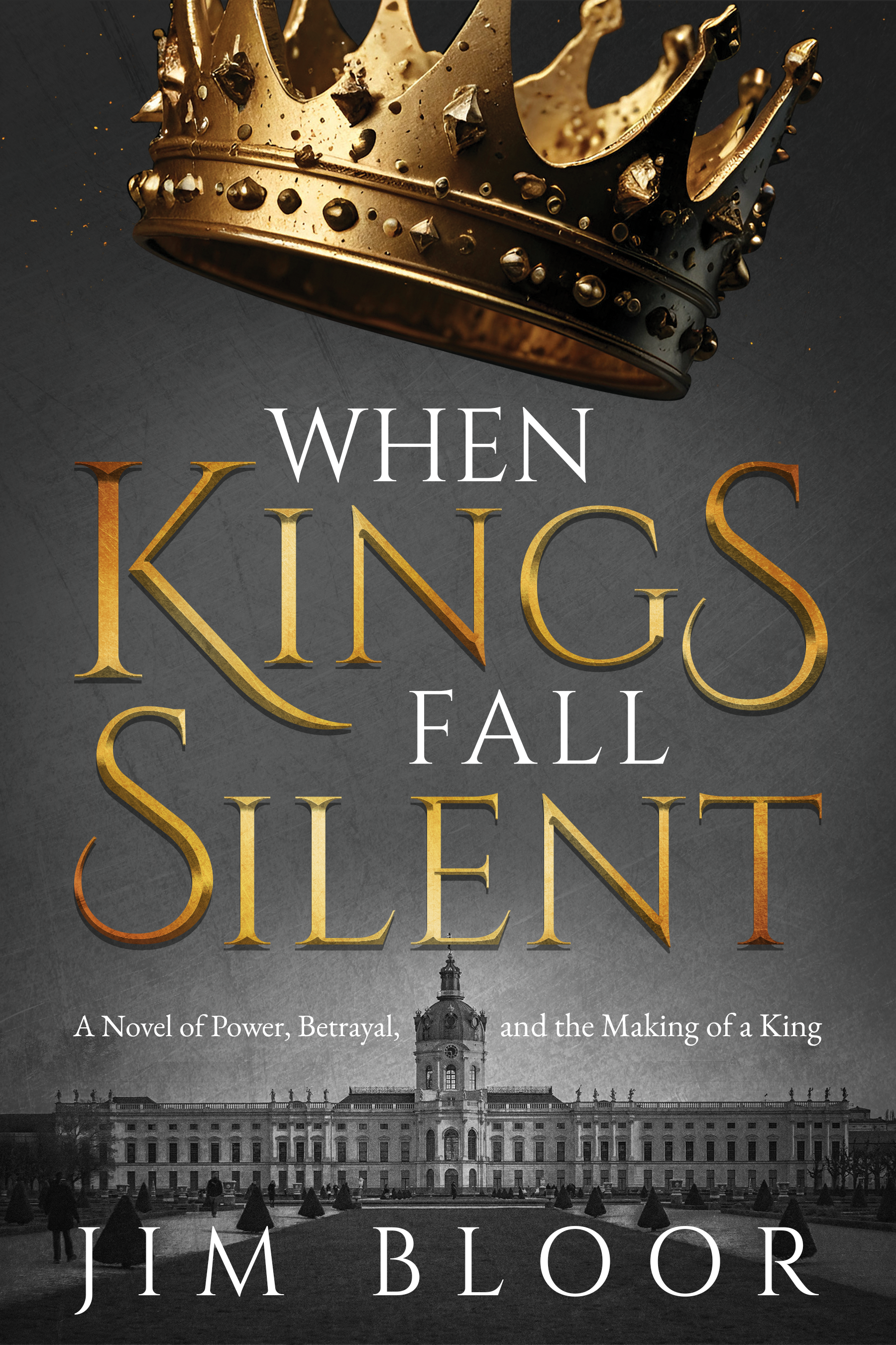 When Kings Fall Silent : A gripping tale of power, betrayal, and the ...