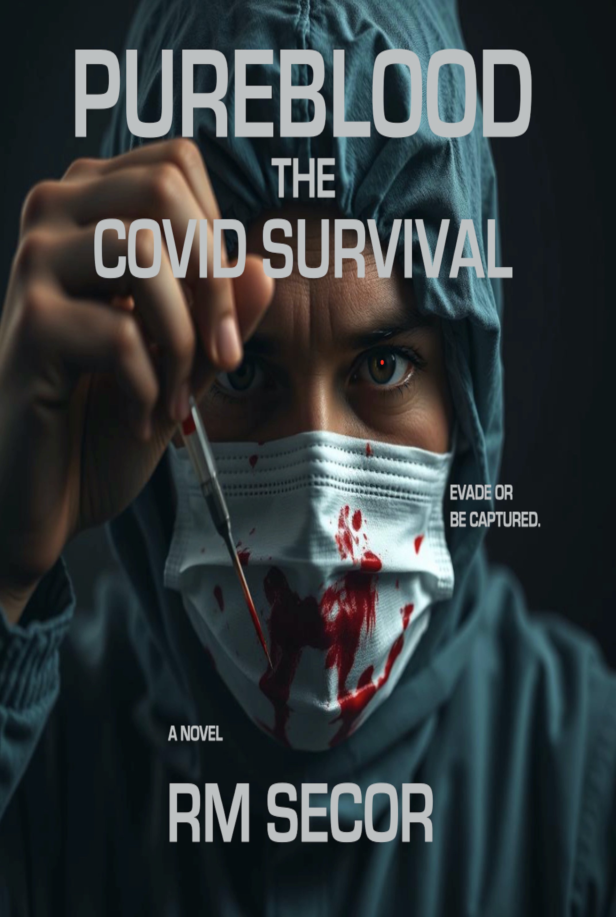 Pureblood: The COVID Survival - RM Secor — The Book Network