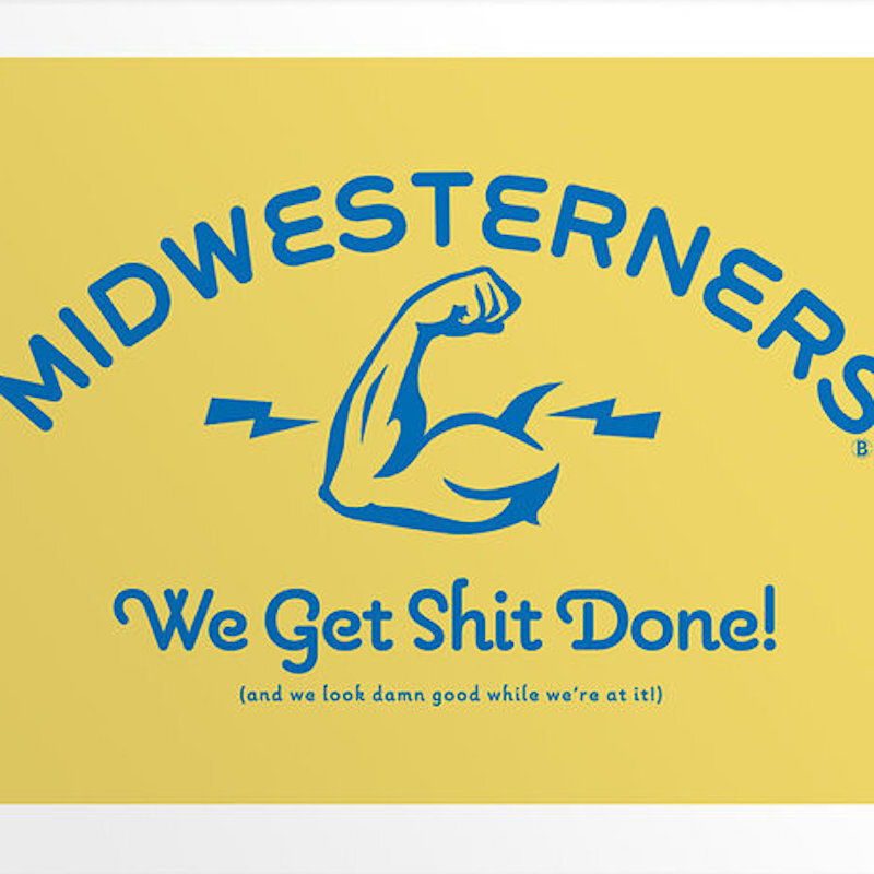 midwesteners_we_get_shit_done_funny_greeting_card__52618.jpg