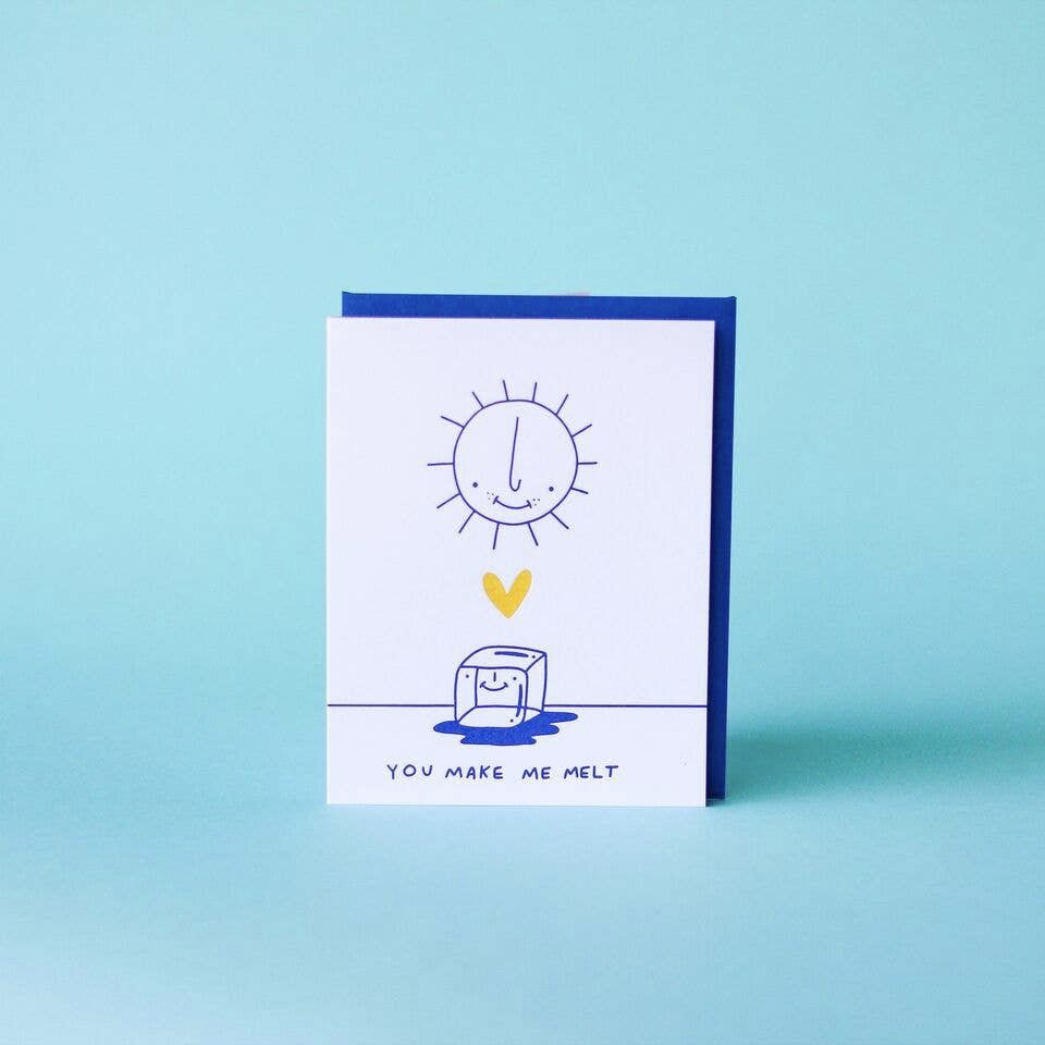 CARD | YOU MAKE ME MELT
