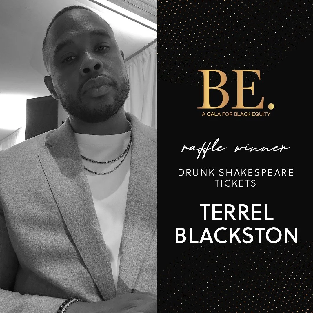 🎭✨ Congratulations, Terrel Blackston! ✨🎭

We&rsquo;re raising a glass to our BE. Gala raffle winner, Terrel Blackston, who won two Drunk Shakespeare tickets &mdash; an unforgettable night of comedy, cocktails, and Shakespearean chaos in a hidden li