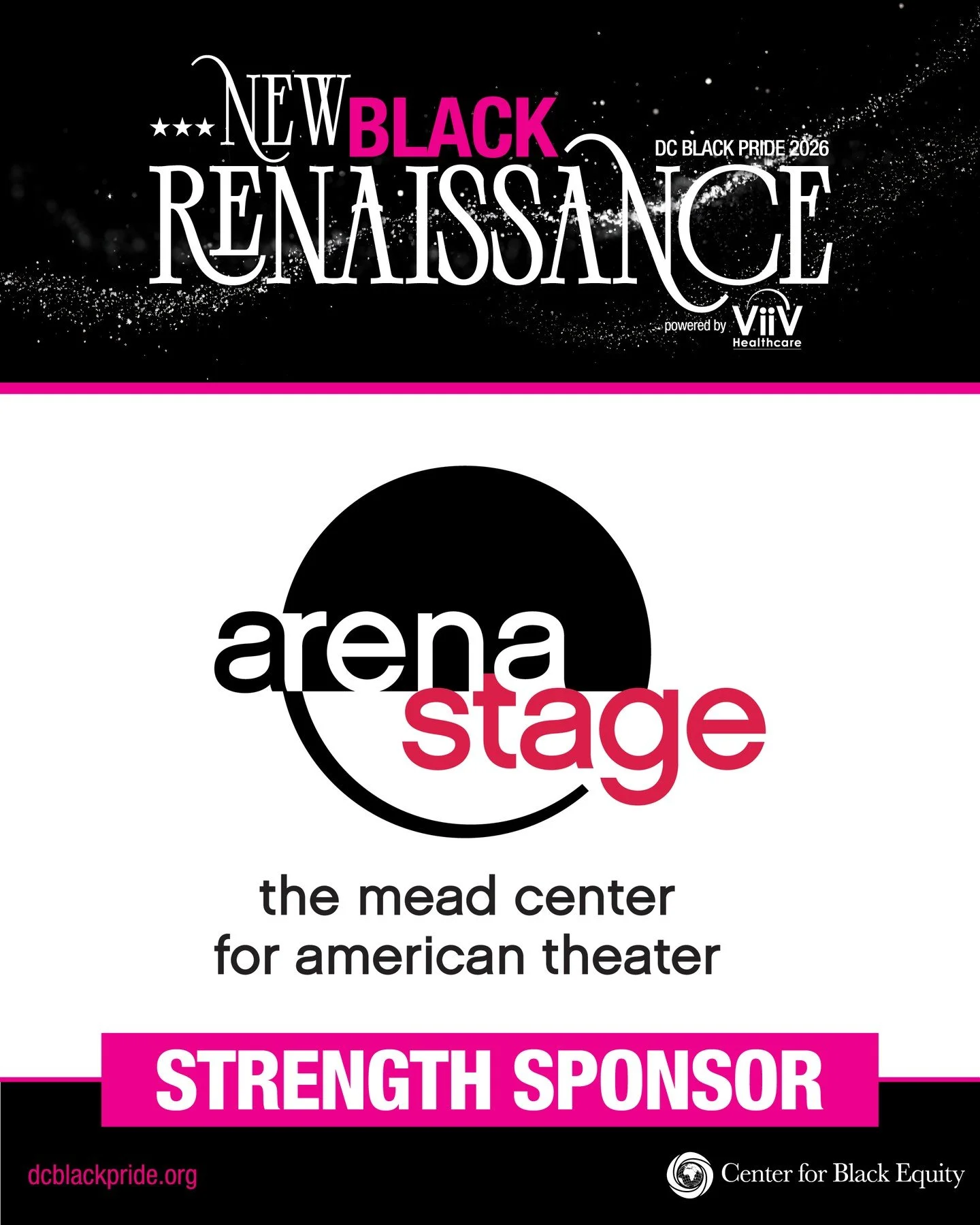 A New Black Renaissance is strengthened by partners who understand the power of storytelling, culture, and creative expression in shaping community.**⁠
⁠
We are proud to recognize Arena Stage at the Mead Center for American Theater as a Strength Spon