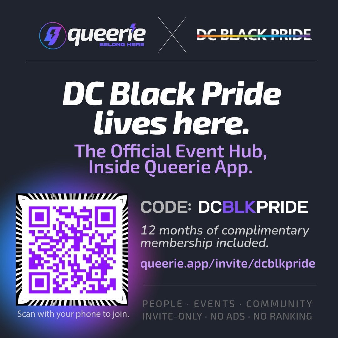 DC Black Pride lives here. 🖤🌈⁠
⁠
We are excited to announce that Queerie is the official event hub for DC Black Pride!⁠
⁠
Inside the Queerie app, you can find official DC Black Pride events, connect with community, and stay updated throughout the w