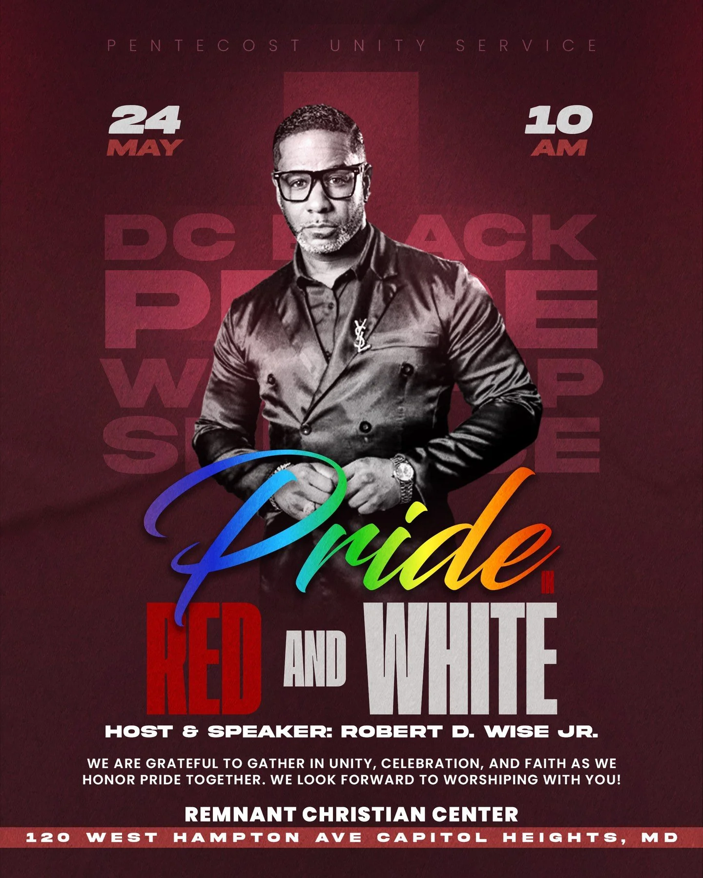 Join us for Pride in Red and White at the DC Black Pride Worship Service as we gather in unity, celebration, and faith. ❤️🤍⁠
⁠
We are honored to welcome Host &amp; Speaker Robert D. Wise Jr. for this powerful Pentecost Unity Service during DC Black 