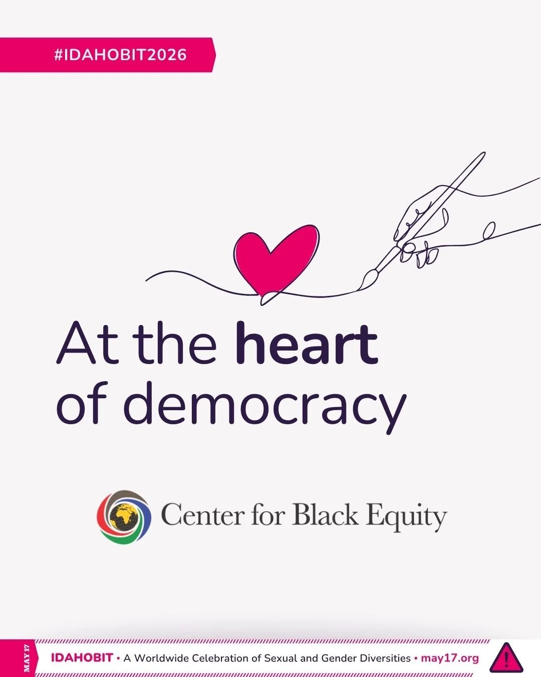 At the heart of democracy is the right to live, love, gather, and exist freely.⁠
⁠
Today, on #IDAHOBIT2026, the Center for Black Equity stands with LGBTQ+ communities across the globe in the continued fight against homophobia, biphobia, interphobia, 