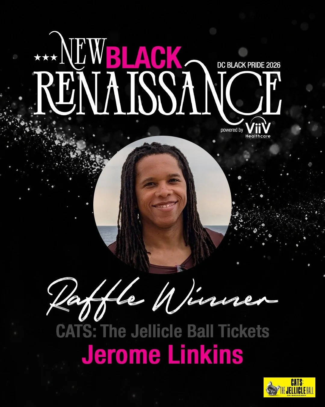Congratulations to Jerome Linkins &mdash; our raffle winner for CATS: The Jellicle Ball tickets! 🎉🎭⁠
⁠
Thank you for joining us for DC Black Pride 2026: New Black Renaissance and for supporting the movement that keeps Black Pride thriving.⁠
⁠
Enjoy