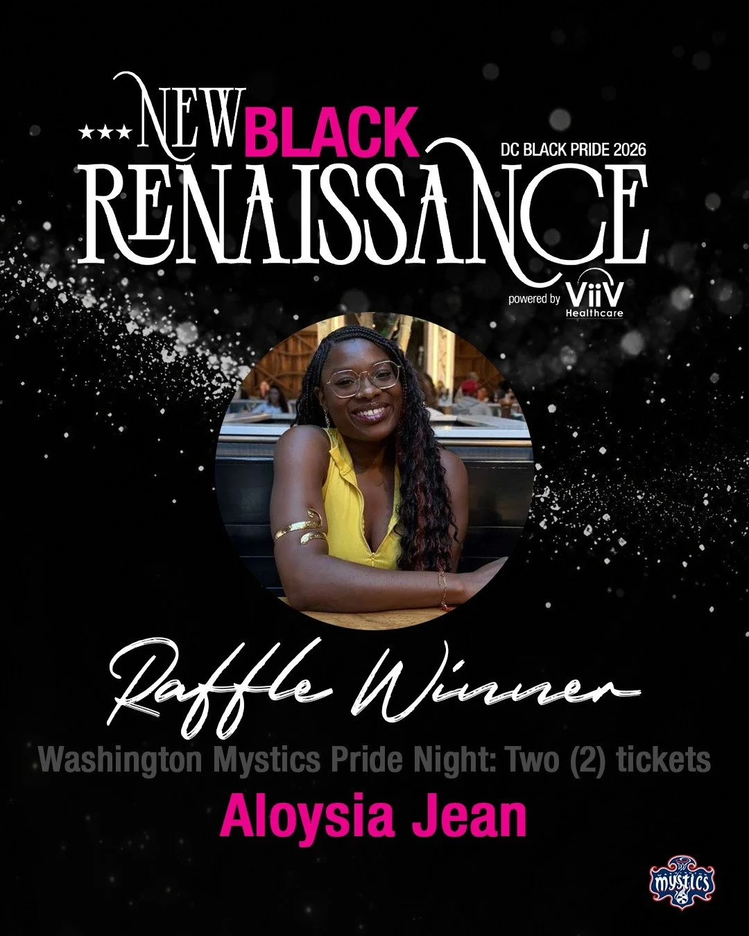 Congratulations to Aloysia Jean &mdash; our 2nd raffle winner for 2 tickets to the Washington Mystics Pride Night Game! 🎉🏀🌈⁠
⁠
Thank you for being part of DC Black Pride 2026: New Black Renaissance and for supporting the movement that keeps Black 