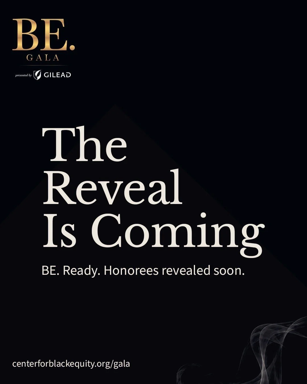 The reveal is almost here.⁠
⁠
Soon, we&rsquo;ll unveil the extraordinary leaders and changemakers being honored at the BE. Gala&mdash;an evening celebrating bold vision, lasting impact, and the pursuit of Black equity.⁠
⁠
BE. Ready. The honorees will