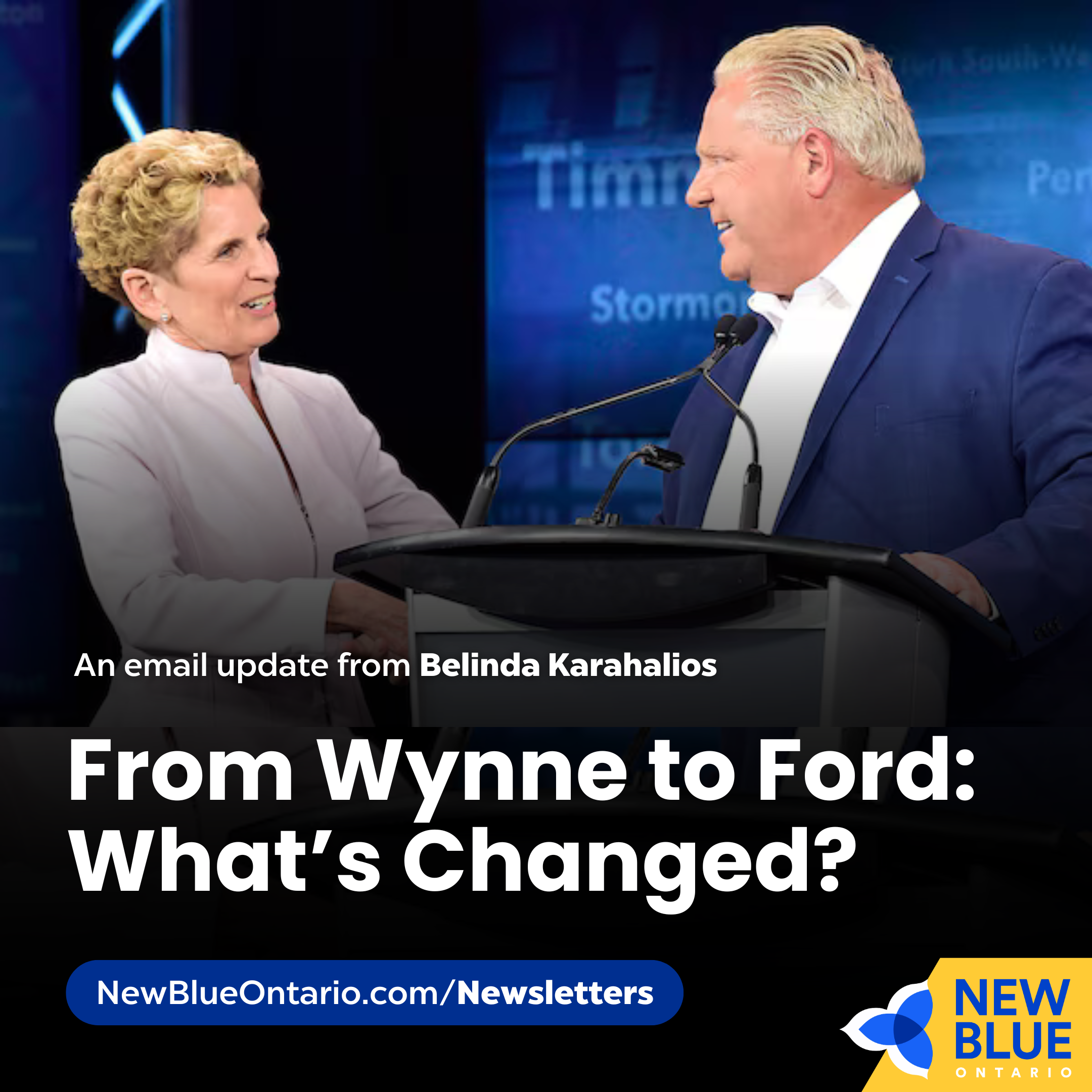 From Wynne to Ford: What’s Changed?