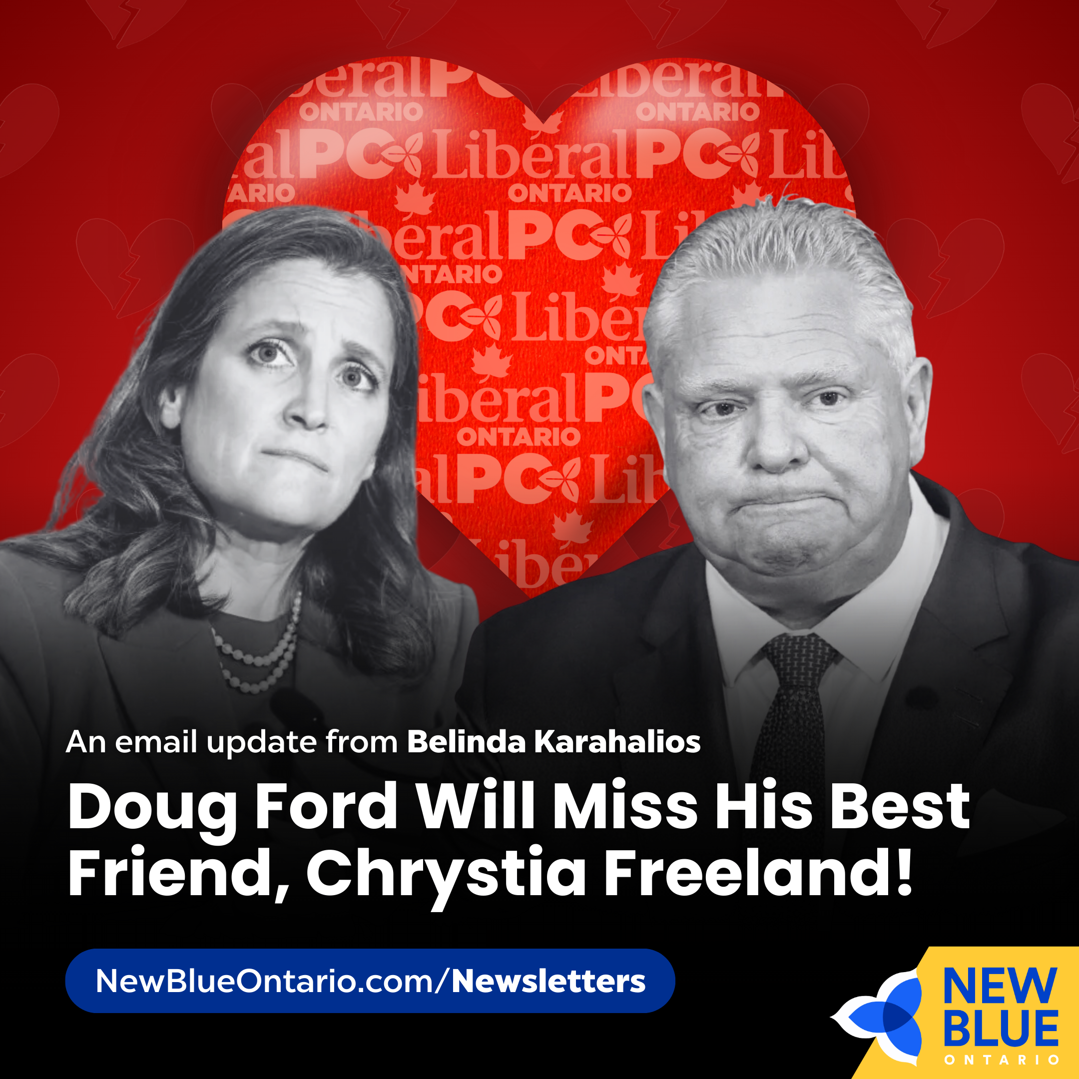 Doug Ford Will Miss His Best Friend, Chrystia Freeland!