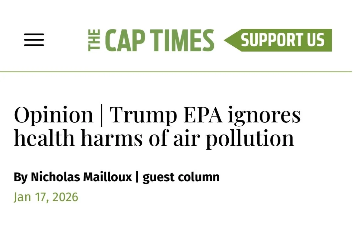 Nick discusses EPA's proposal to stop valuing health harms of air pollution in op-ed to the Capital Times, podcast episode with Clean Wisconsin