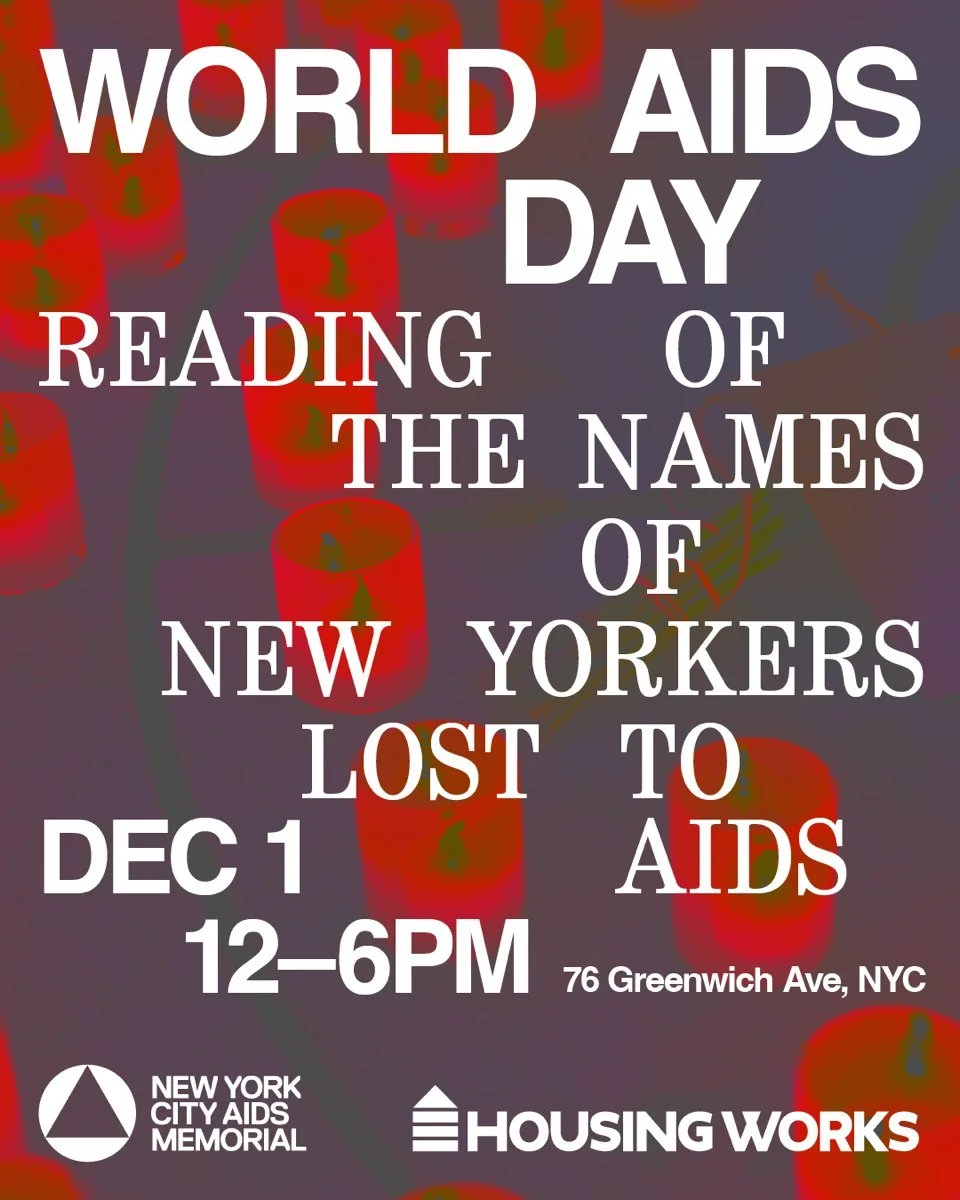 Join #NYCAIDSMemorial and @housingworks on Monday, December 1, 2025, at the New York City AIDS Memorial for our annual World AIDS Day observance, READING OF THE NAMES. From 12PM to 6PM, community members will volunteer to read the names of those we&r