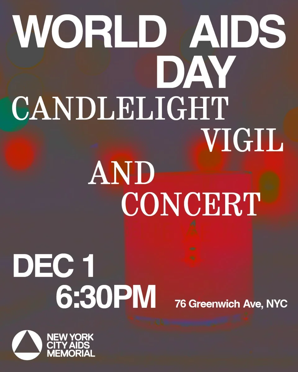 #WorldAIDSDay is a time to honor the lives we&rsquo;ve lost in the ongoing epidemic. After we read names of those lost to AIDS with @housingworks from 12-6 PM on Monday, December 1st, join us at 6:30 PM at the New York City AIDS Memorial for a CANDLE
