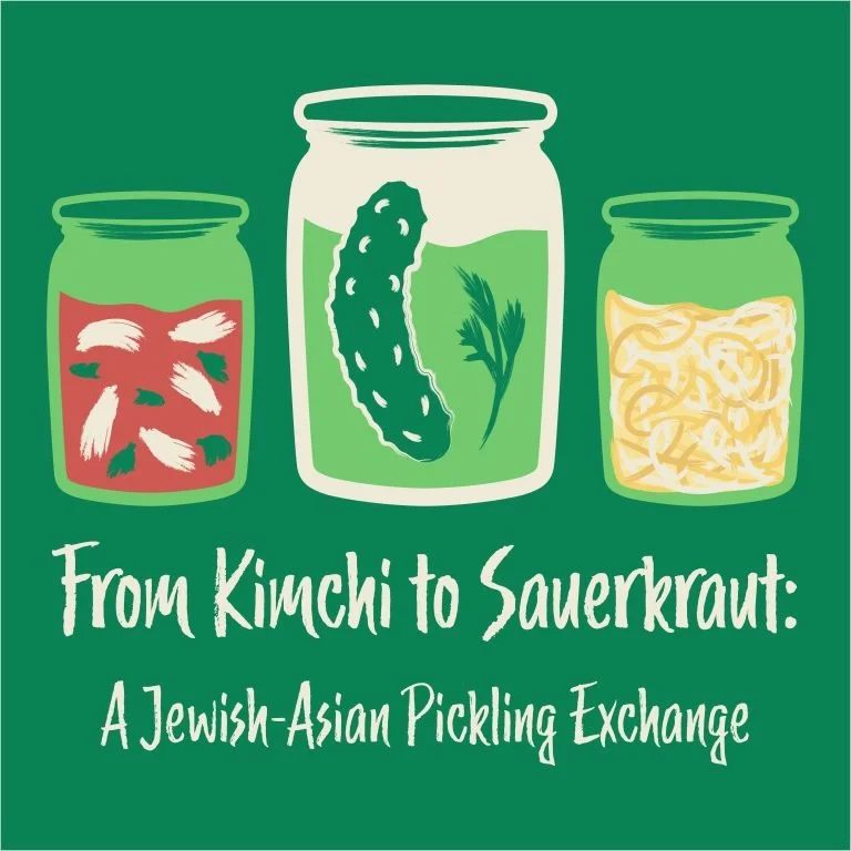 From Kimchi to Sauerkraut: A Jewish Asian Pickling Exchange