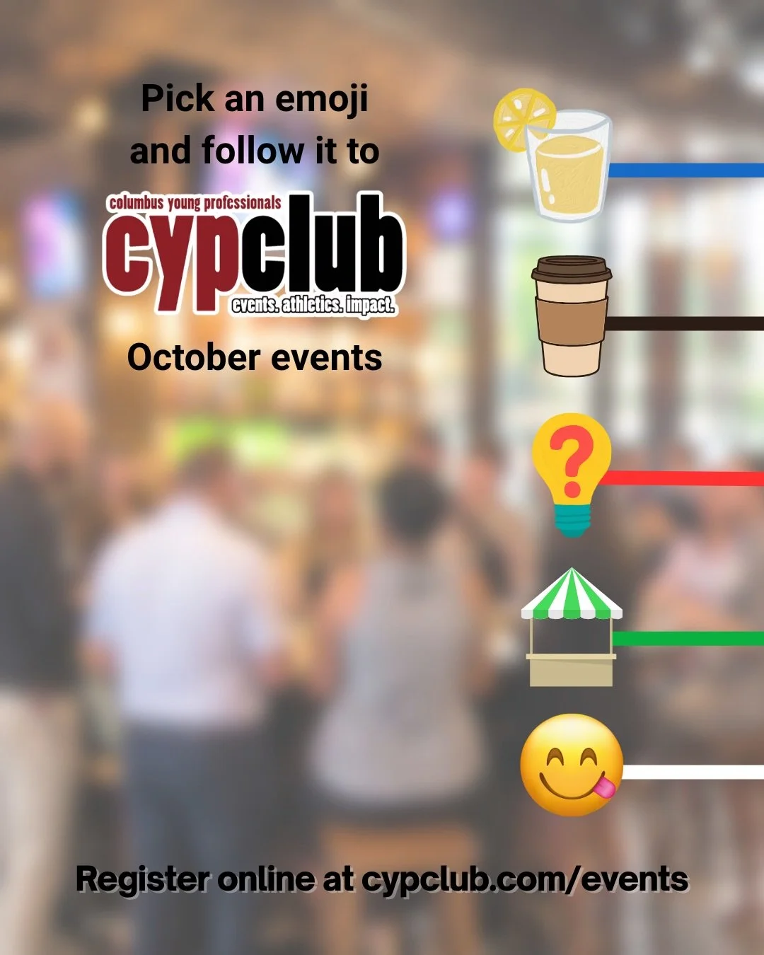 Pick an emoji and follow the line ➡️ Your October CYP Club events are waiting.

Whether you&rsquo;re looking to meet new people, start your morning with a meaningful conversation, flex your random knowledge, shop local, or eat your way around Columbu
