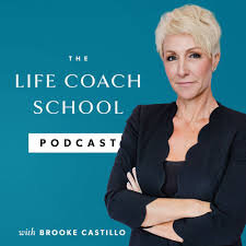Brooke-Castillo-Life-Coach-School-podcast.jpeg