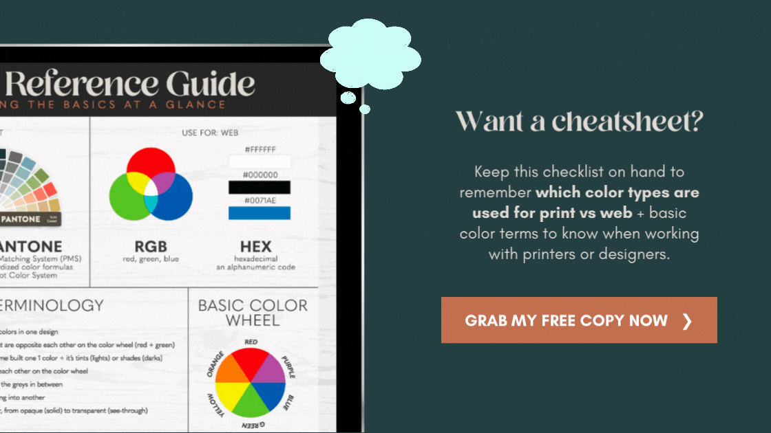 Ad: A cheatsheet color guide for DIY designers & other business owners that aren't familiar with color terminology
