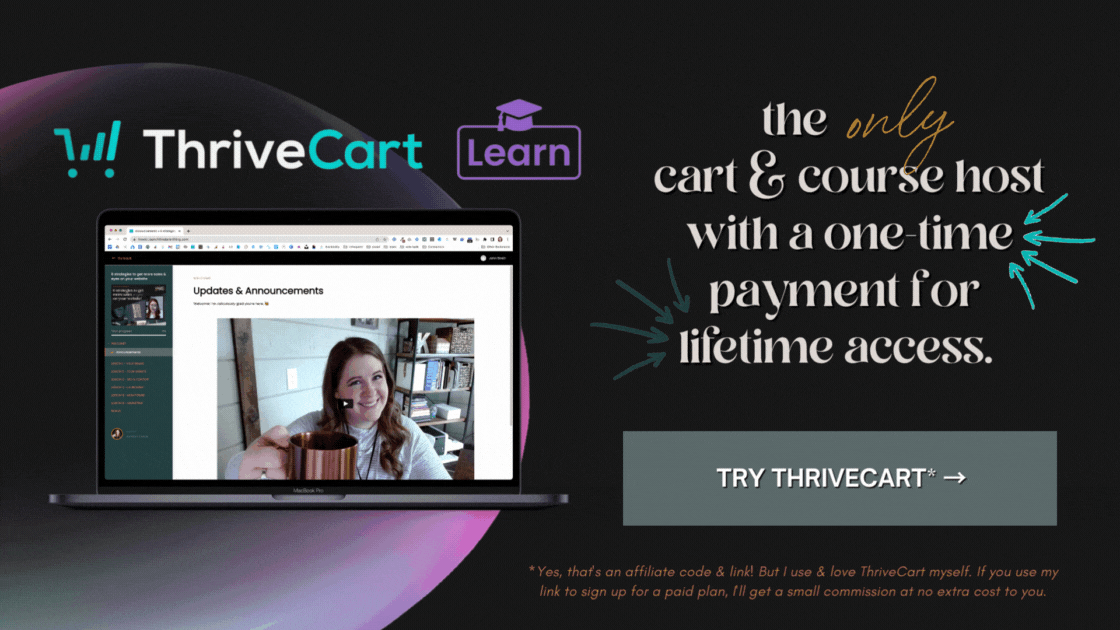 Ad: ThriveCart is the only cart & course host with a one-time payment for lifetime access