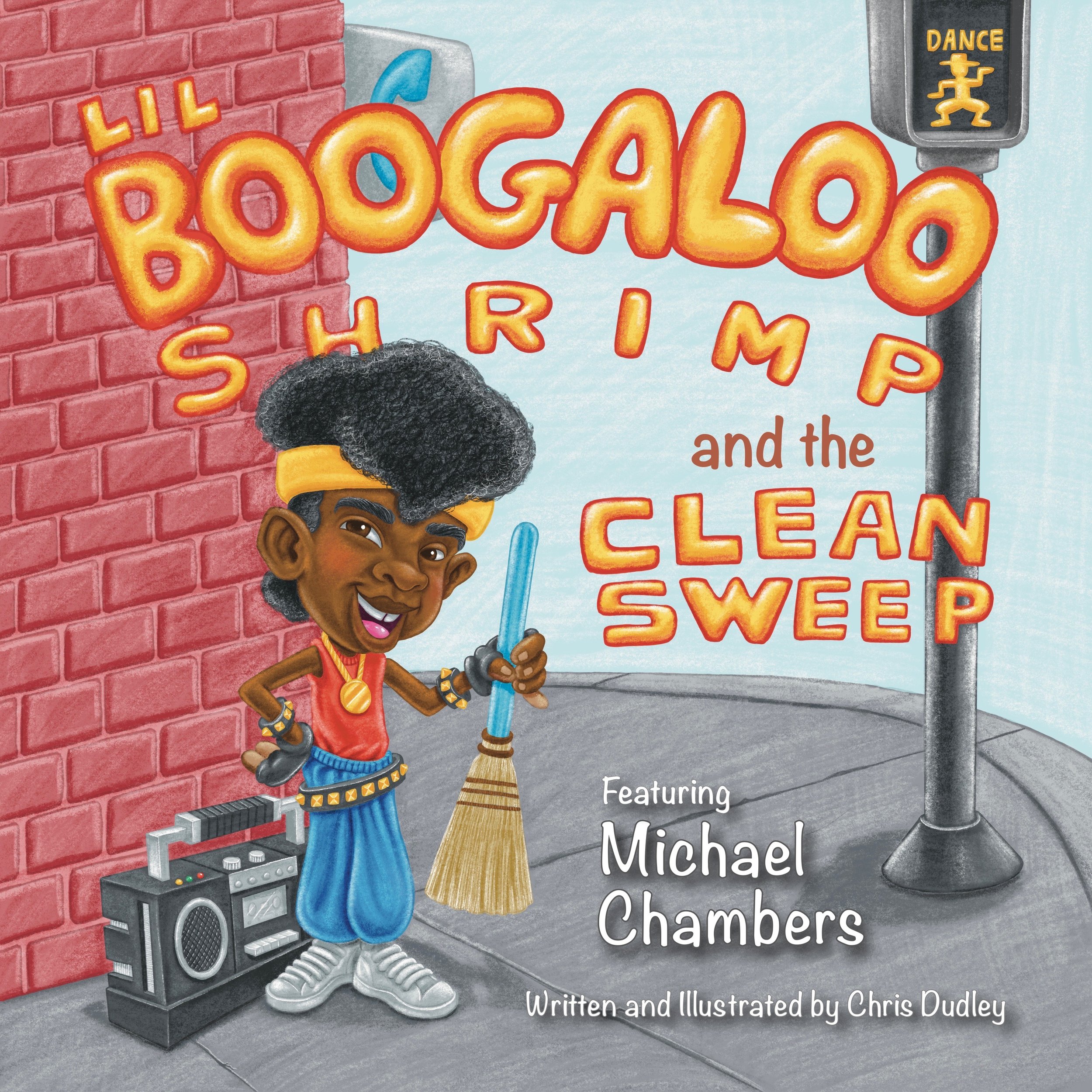 Lil’ Boogaloo Shrimp and the Clean Sweep