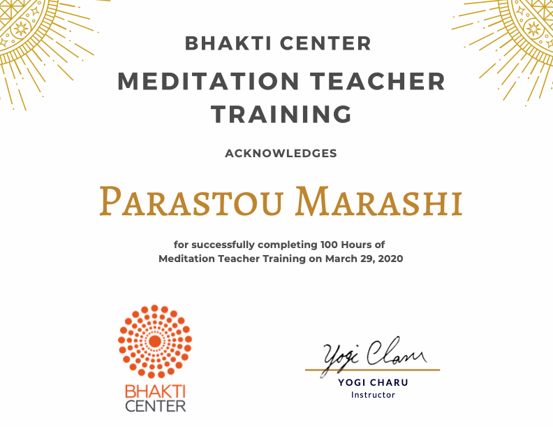 Certificate of completion for Parastou Marashi from Bhakti Center Meditation Teacher Training, dated March 29, 2020, signed by Yogi Charu, with a logo of a red circular pattern.