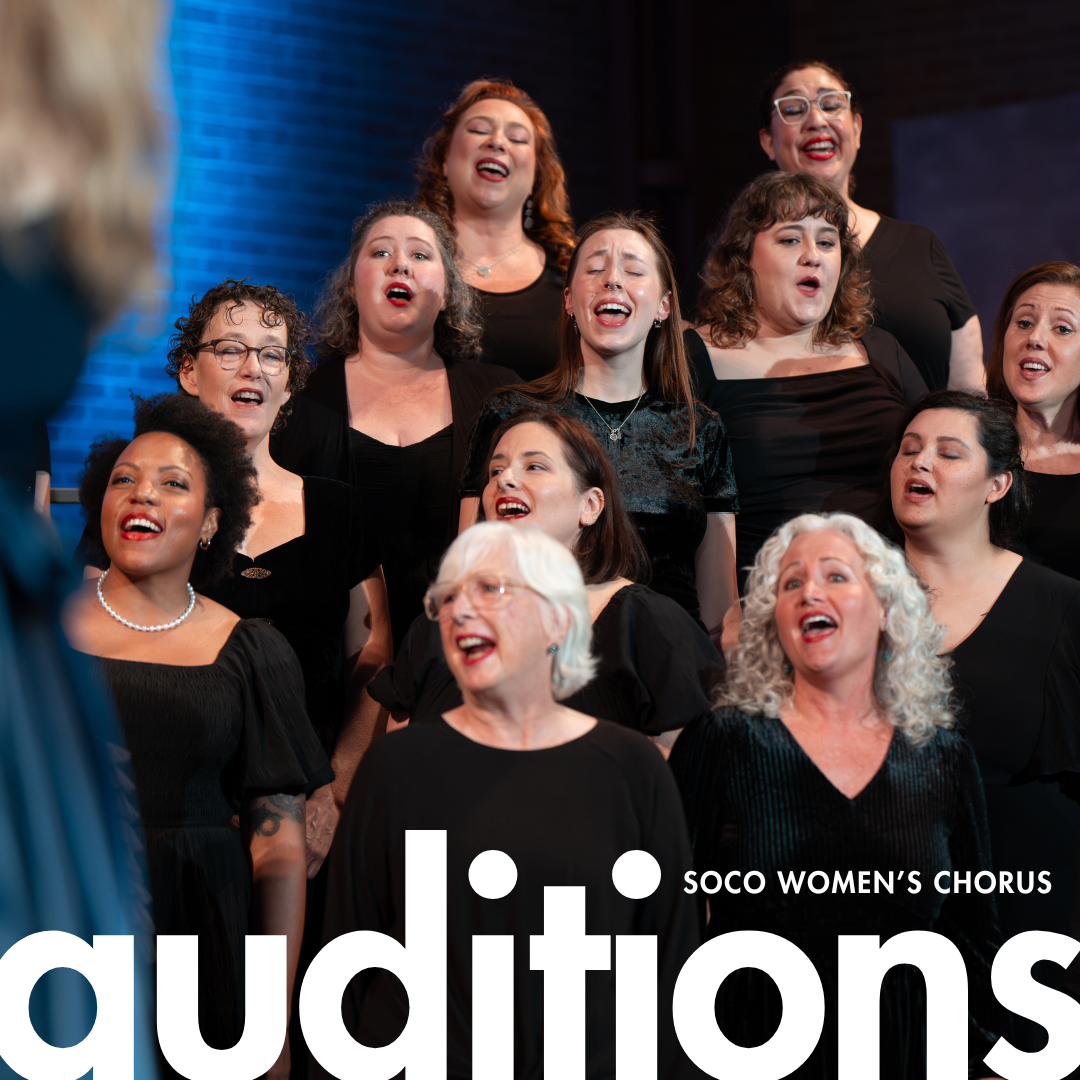 Diverse group of women singing joyfully in a choir, with text reading “Auditions Jan 25th 2026, SoCo Women’s Chorus.