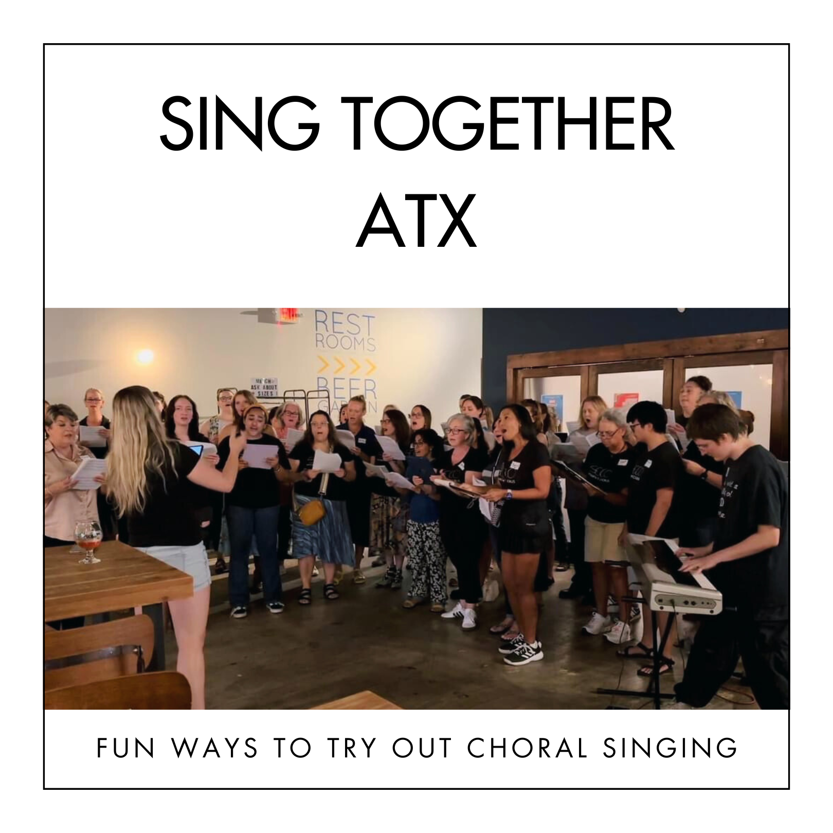Text graphic for Sing Together ATX, promoting fun ways to try out choral singing with a photo of people singing from music sheets.