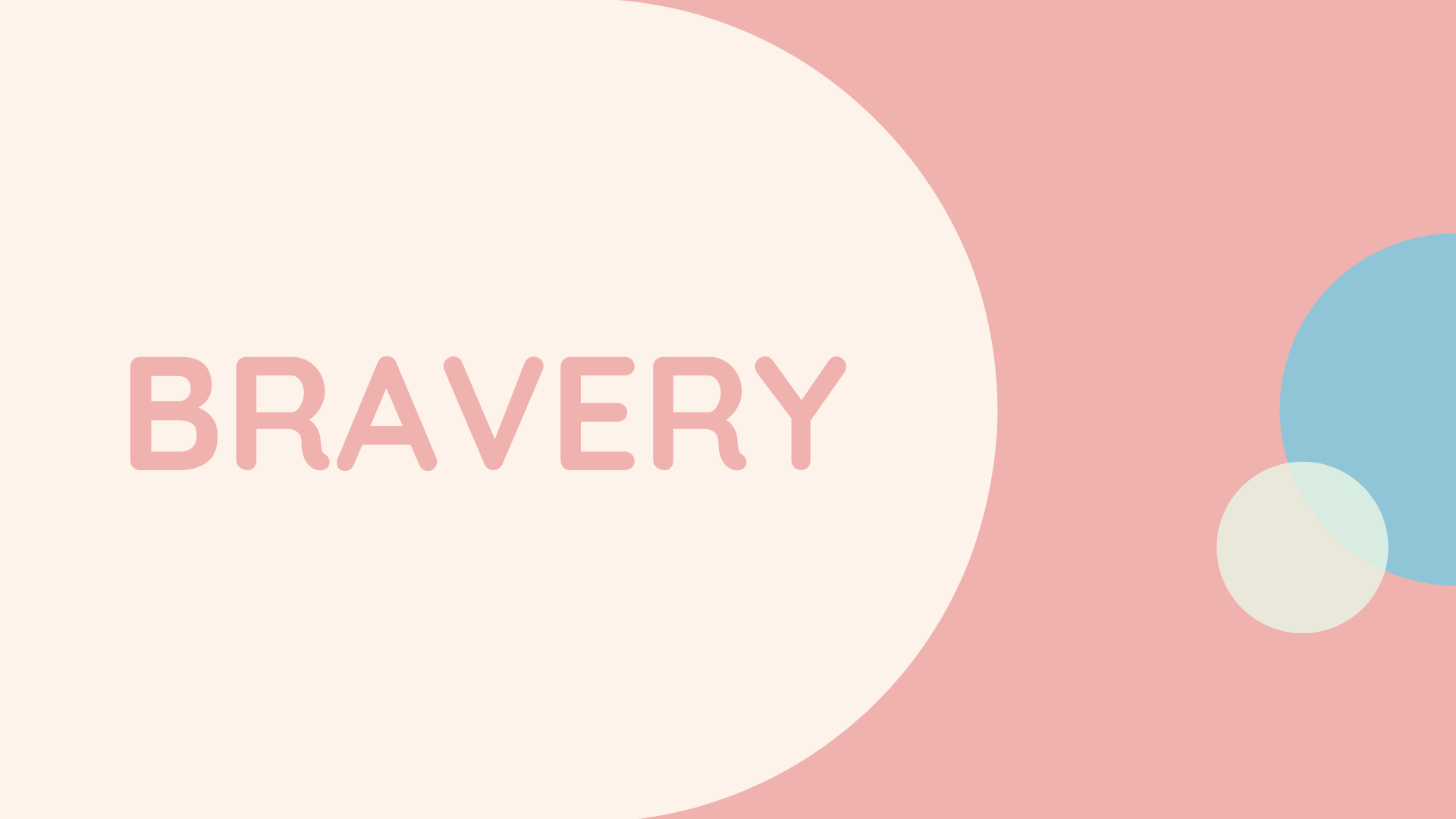 Bravery