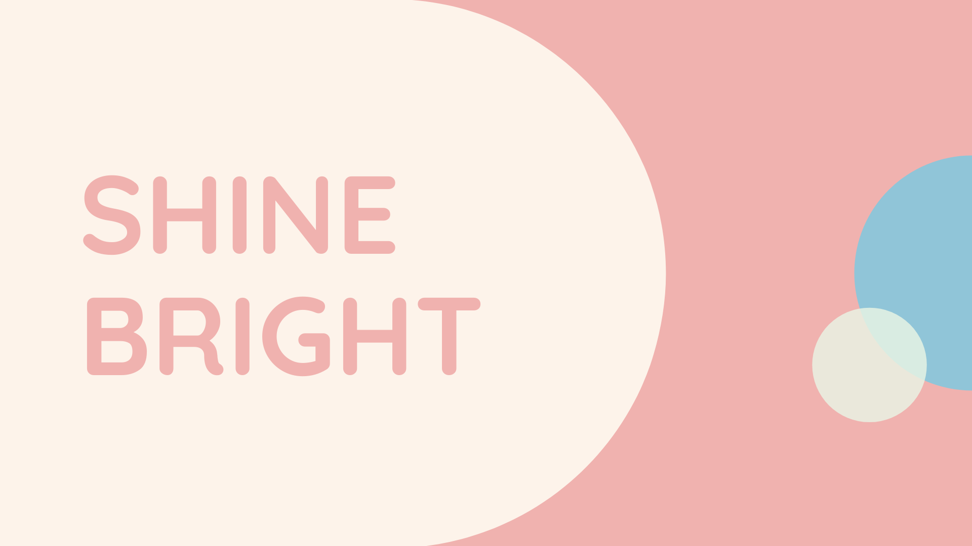 Shine Bright